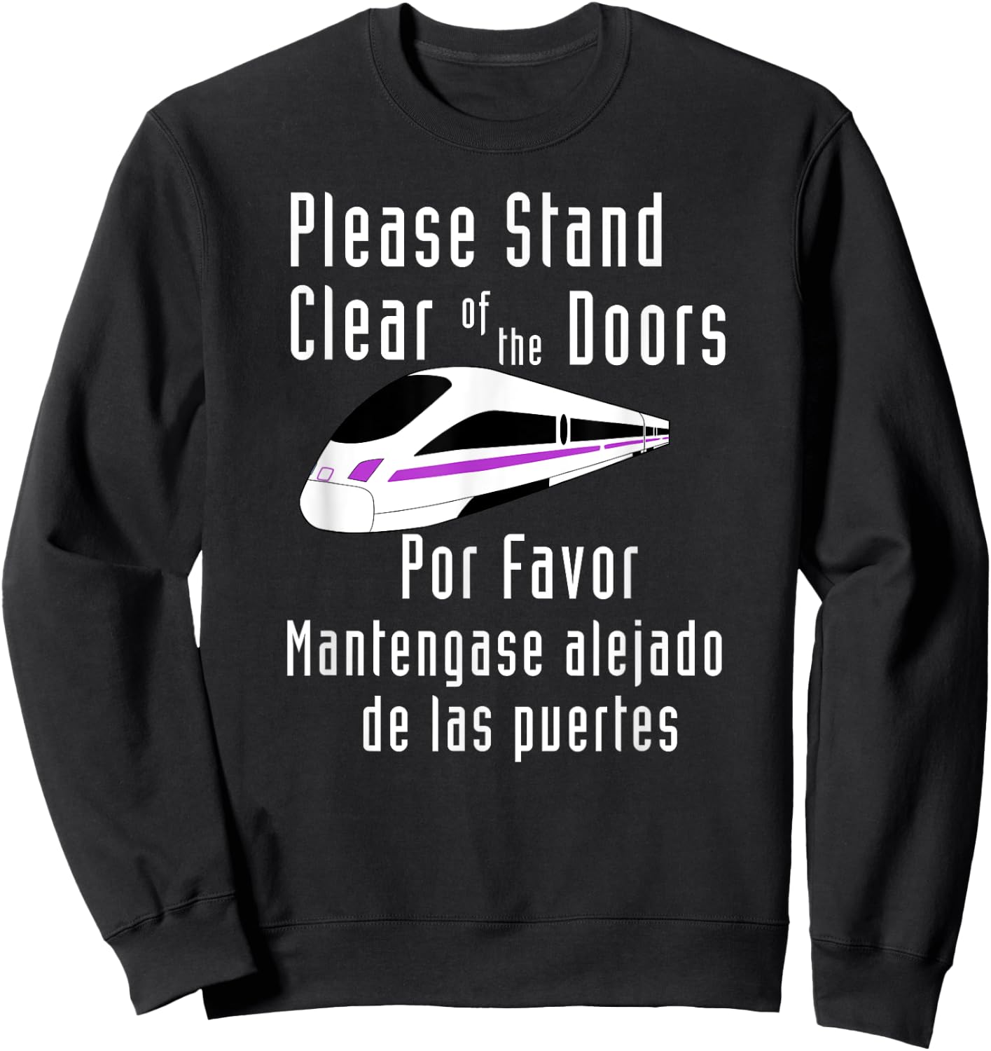 Funny Monorail Please Stand Clear of the Doors Por Favor Sweatshirt - Sweatshirt | Black