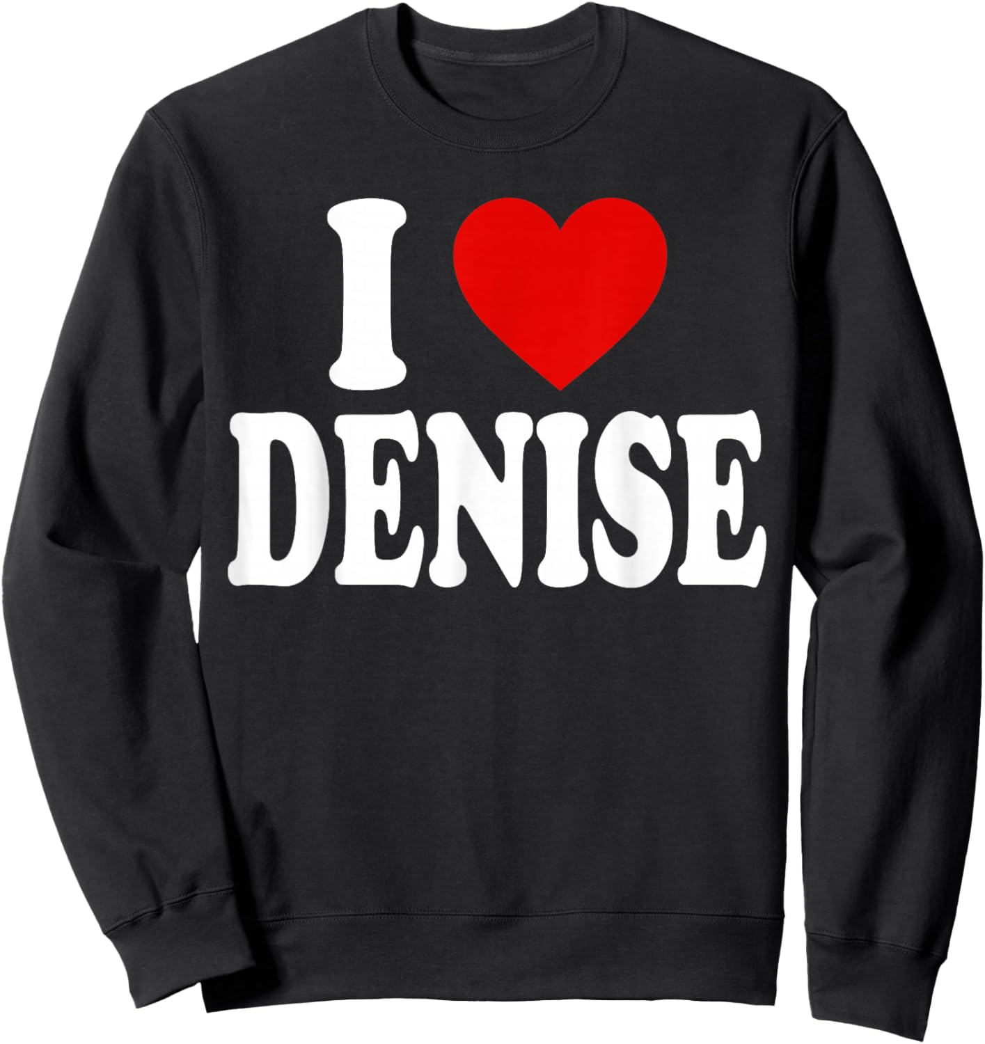 I Heart Love Denise Sweatshirt - Sweatshirt | Black