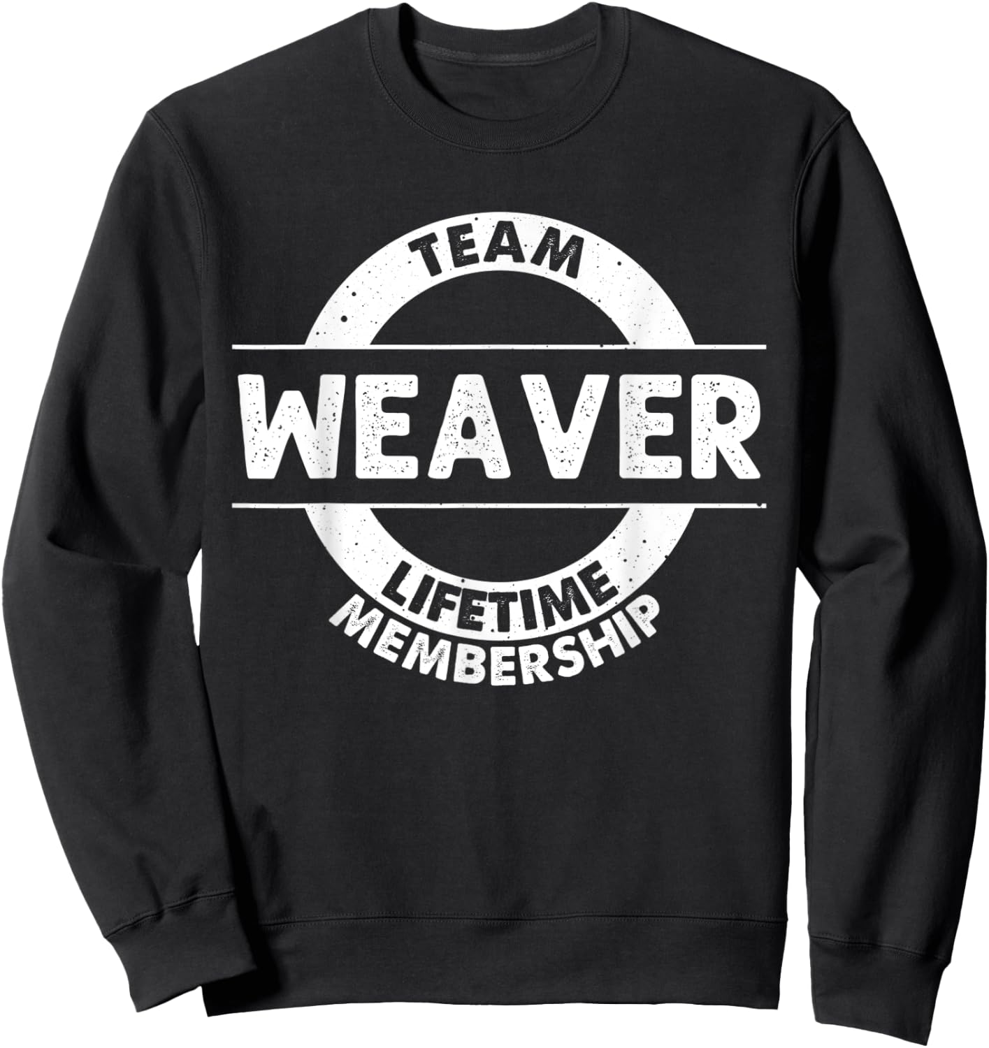 WEAVER Gift Funny Surname Family Tree Birthday Reunion Idea Sweatshirt - Sweatshirt | Black