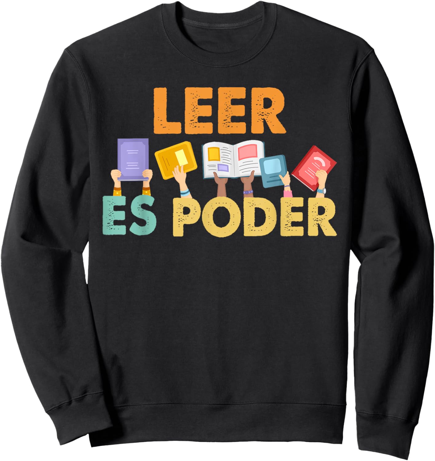 Spanish Reading Book Lover Teacher Maestra Leer Es Poder Women Sweatshirt - Sweatshirt | Black