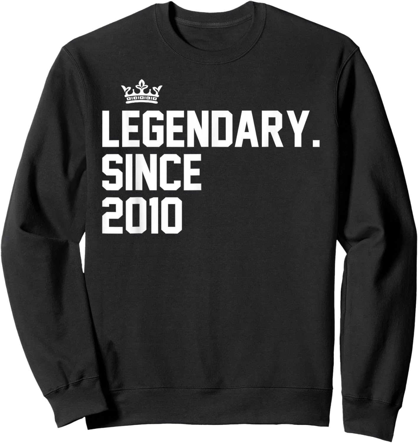 Retro Legendary Since 2010 15th Birthday 15 Year Old Sweatshirt - Sweatshirt | Black