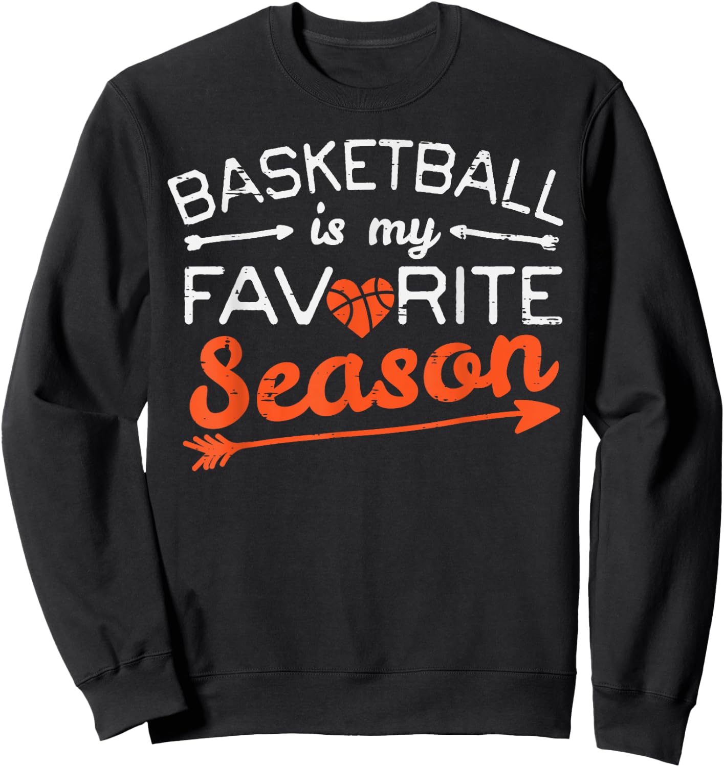 Basketball Is My Favorite Season Coach Player Men Women Kids Sweatshirt - Sweatshirt | Black