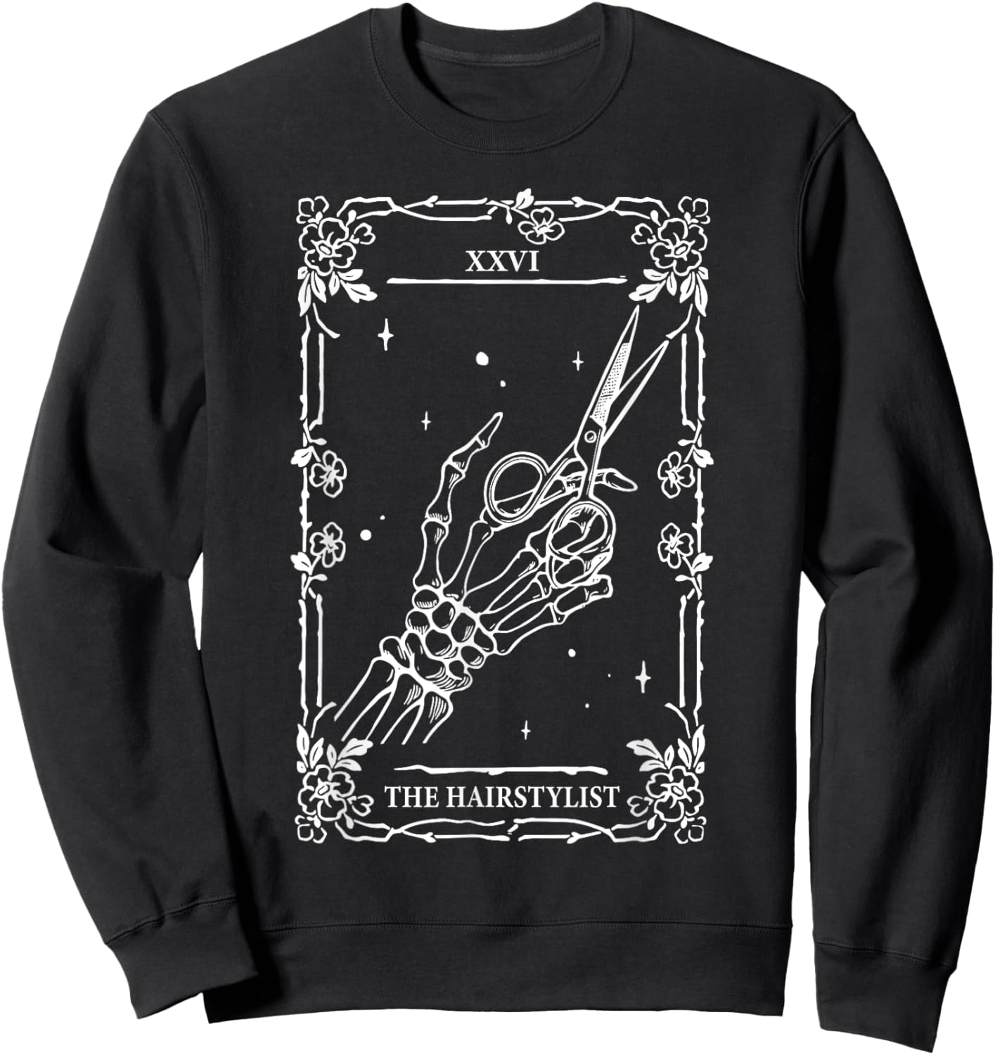 The Hairstylist Tarot Card Skeleton Hand Salon Hairdresser Sweatshirt - Sweatshirt | Black