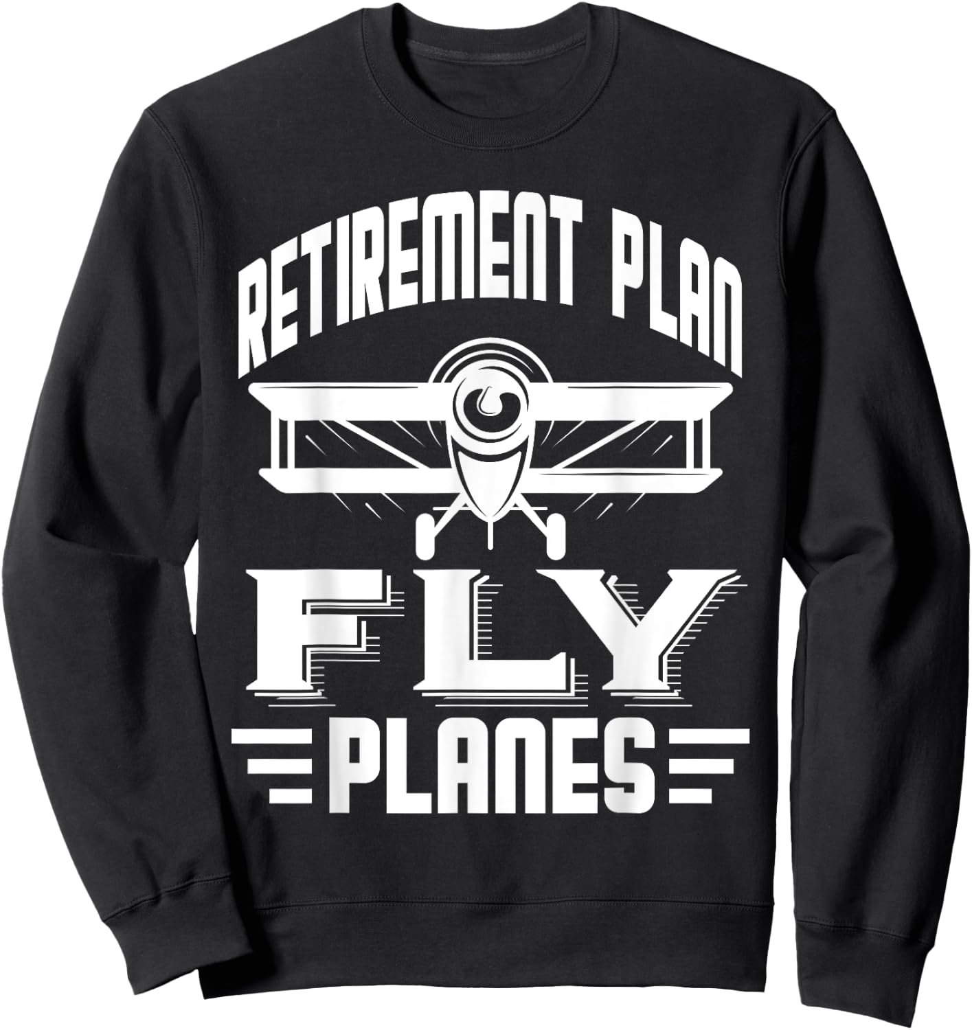 Pilot Retirement Plan Planes Flying Airplane Airline Captain Sweatshirt - Sweatshirt | Black