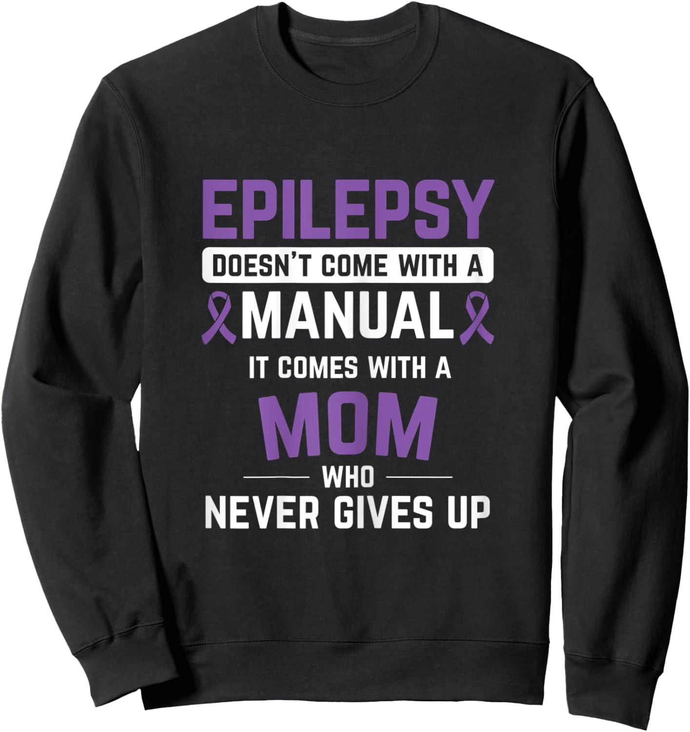 Epilepsy Mom Epilepsy Epilepsy Awareness Epilepsy Patient Sweatshirt - Sweatshirt | Black