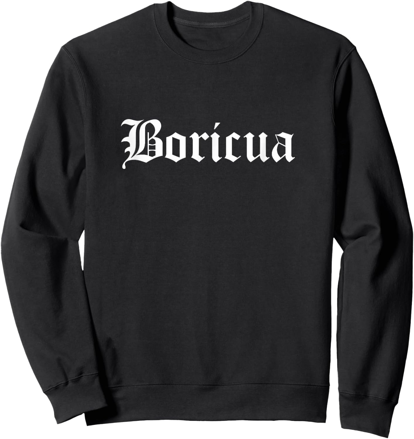 Boricua Puerto Rico Sweatshirt - Sweatshirt | Black