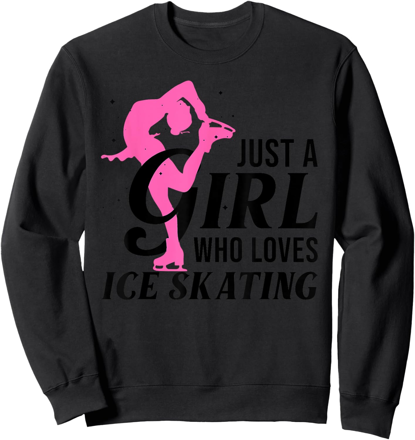 Funny Ice Skating Gift Girls Women Skater Figure Skating Sweatshirt - Sweatshirt | Black