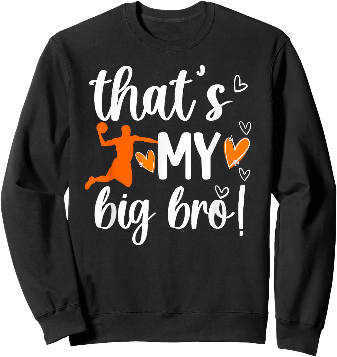 My Big Bro Basketball Little Sister Of A Basketball Player Sweatshirt - Sweatshirt | Black
