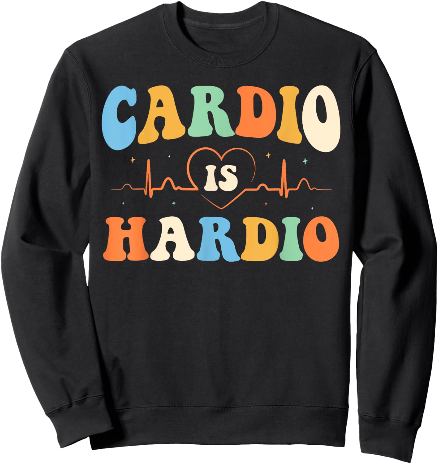 Cardio is Hardio Funny Gym Running Retro 70s Fitness Sweatshirt - Sweatshirt | Black