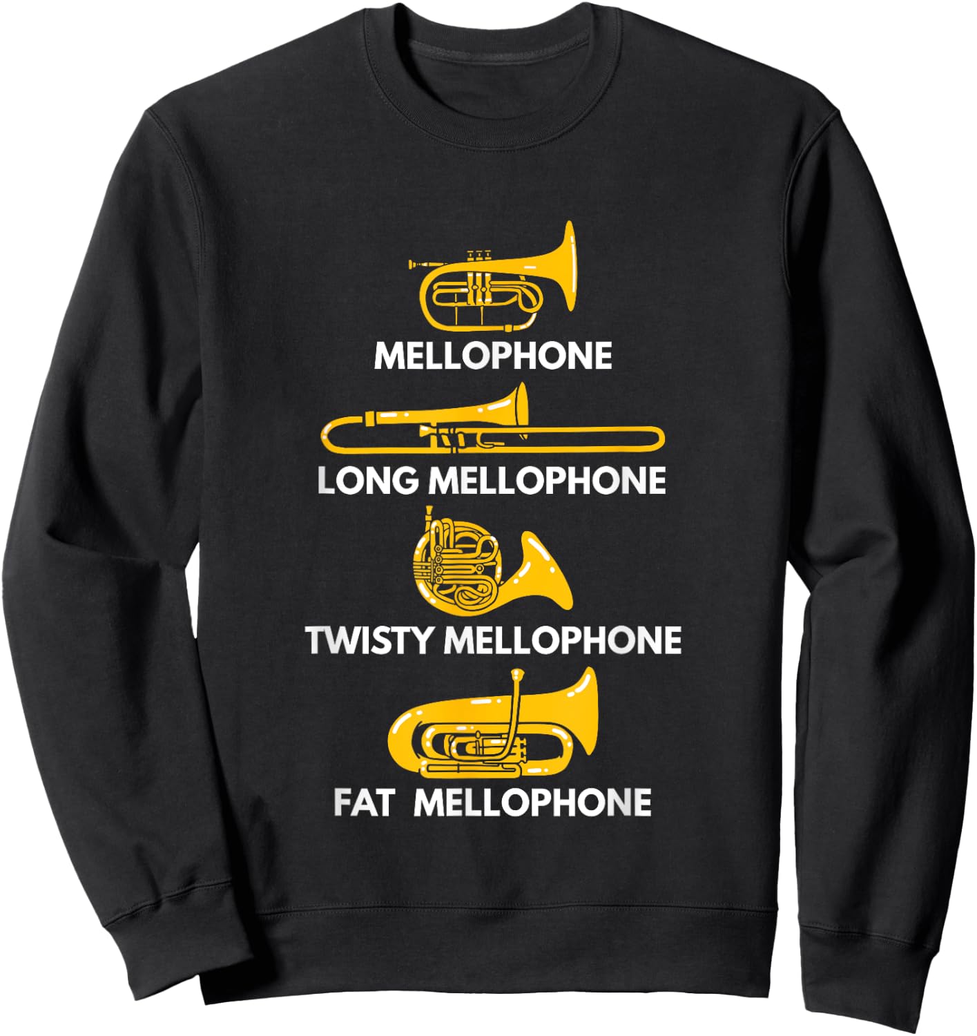 Mellophone Types of Mellophone Instrument Gift Marching Band Sweatshirt - Sweatshirt | Black