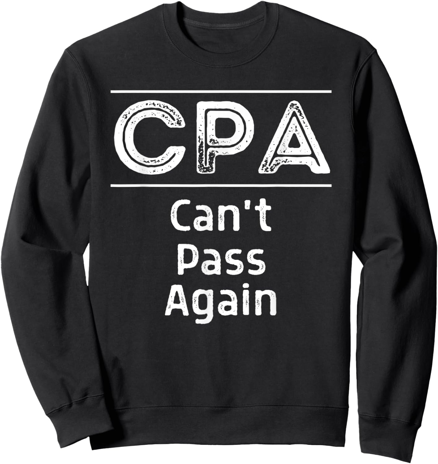 Funny CPA Accountant Funny Auditor Passed The CPA Exam Sweatshirt - Sweatshirt | Black