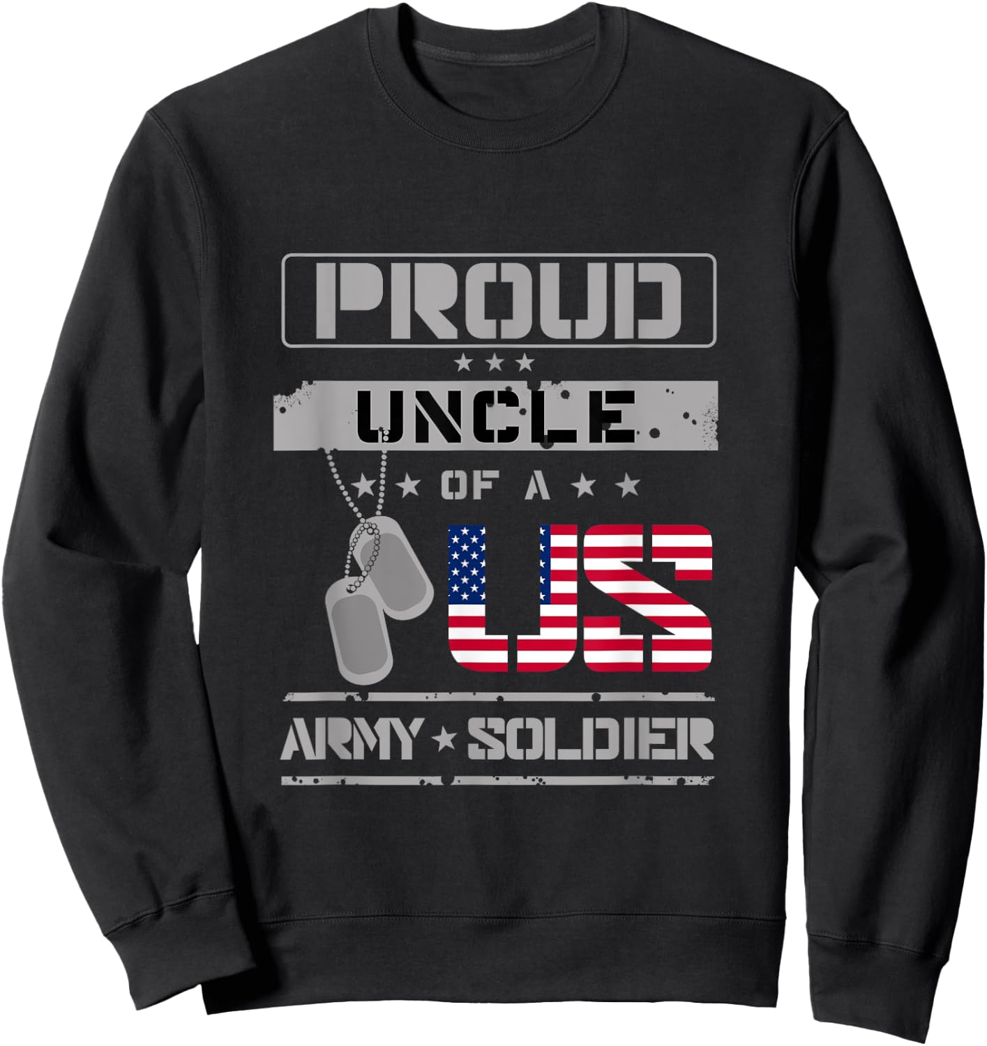 Proud Uncle of a US Army Soldier Sweatshirt - Sweatshirt | Black