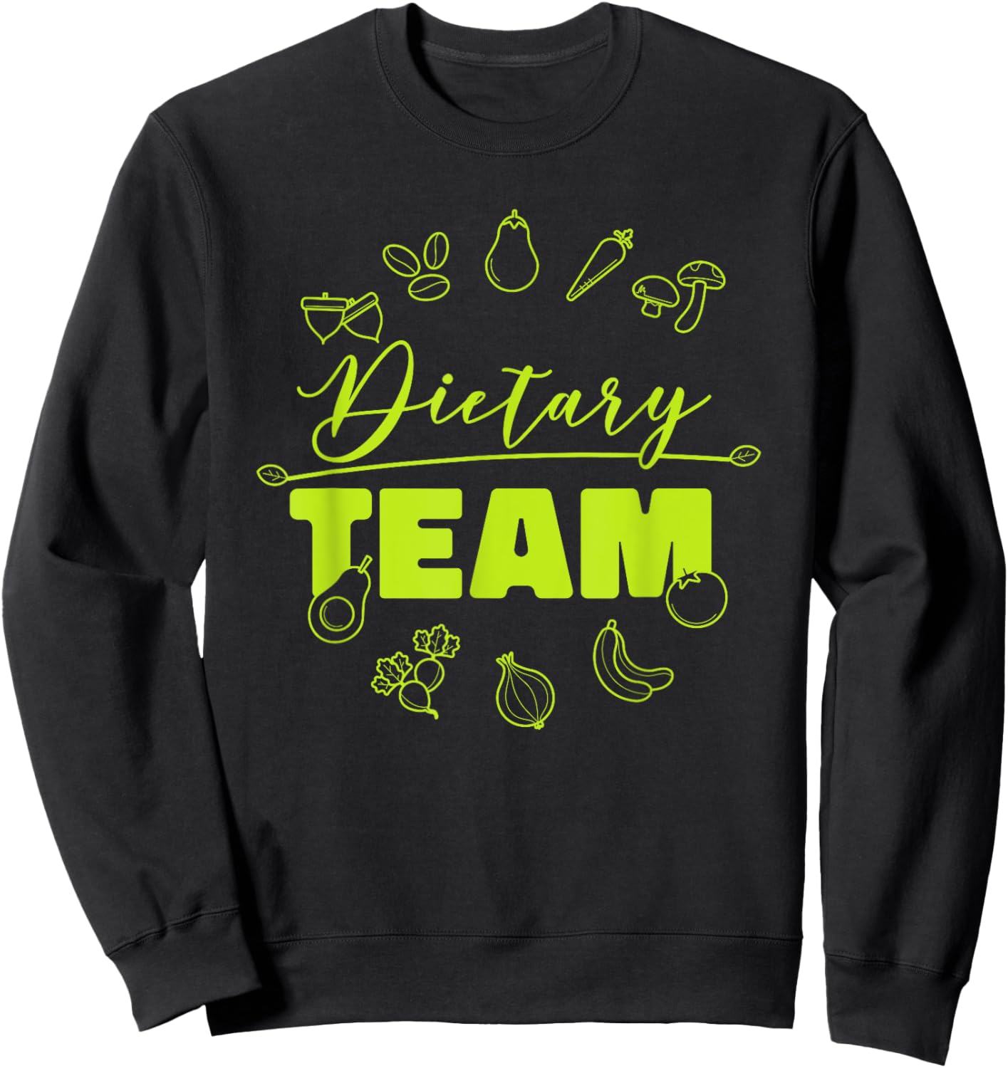 Dietary Manager Dietary Nutrition Team, Dietary Aide Crew Sweatshirt - Sweatshirt | Black