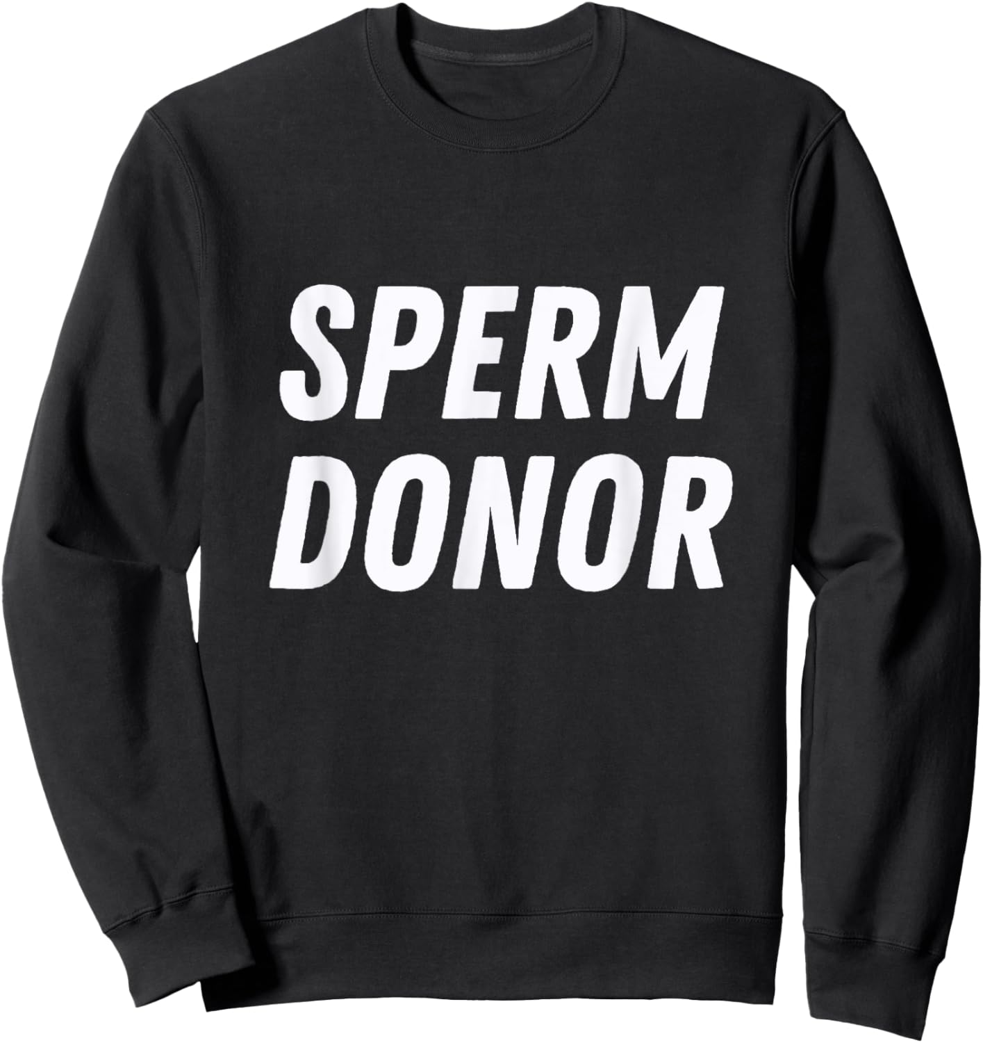 Sperm Donor Swim Team Funny Gag Graphic Sweatshirt - Sweatshirt | Black