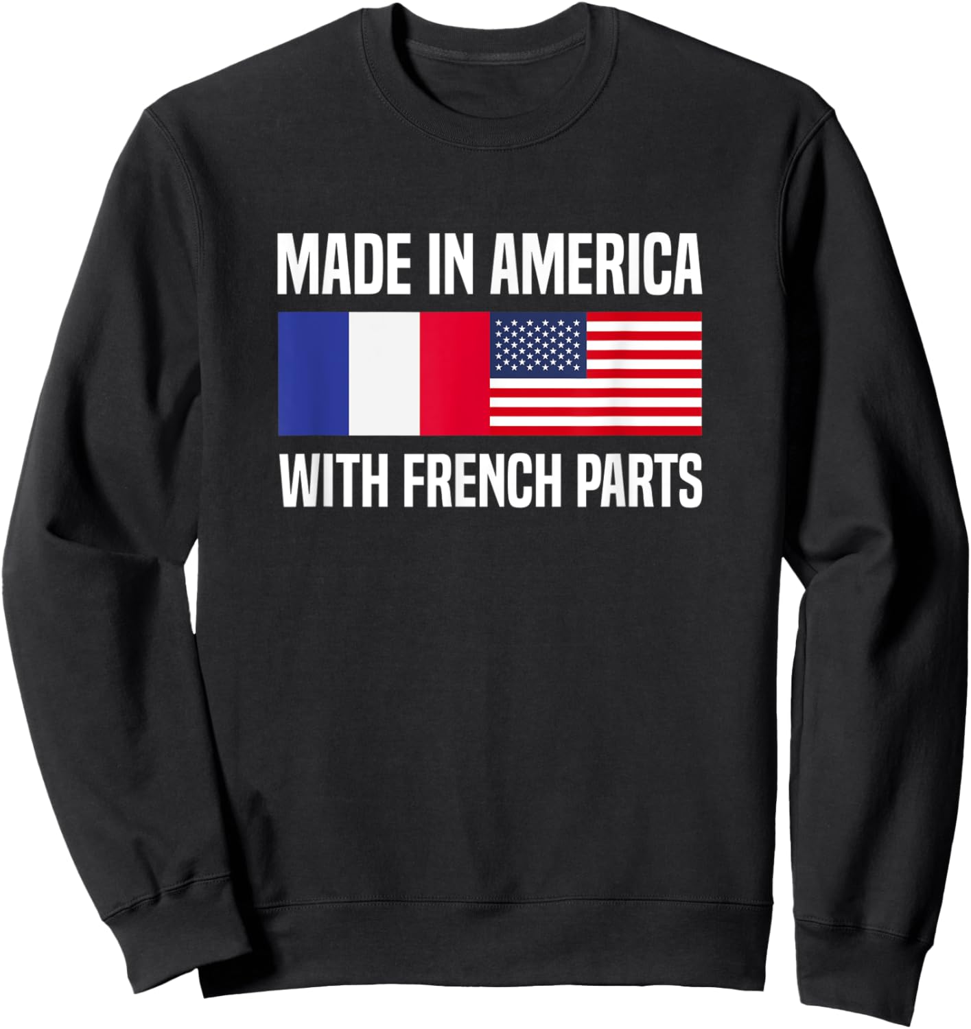 Made in America with French Parts French American Sweatshirt - Sweatshirt | Black