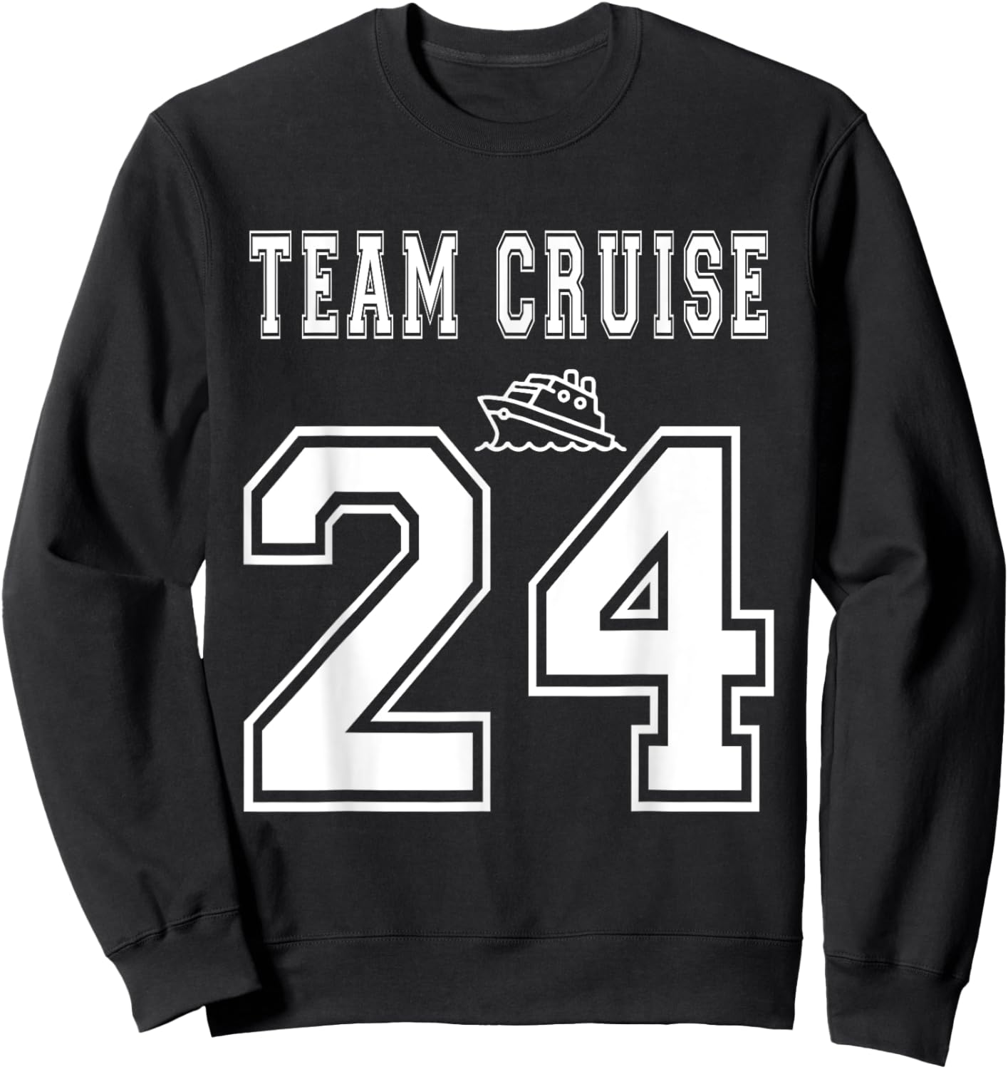 Team Cruise 2024 Squad Matching Friend Group Family Vacation Sweatshirt - Sweatshirt | Black