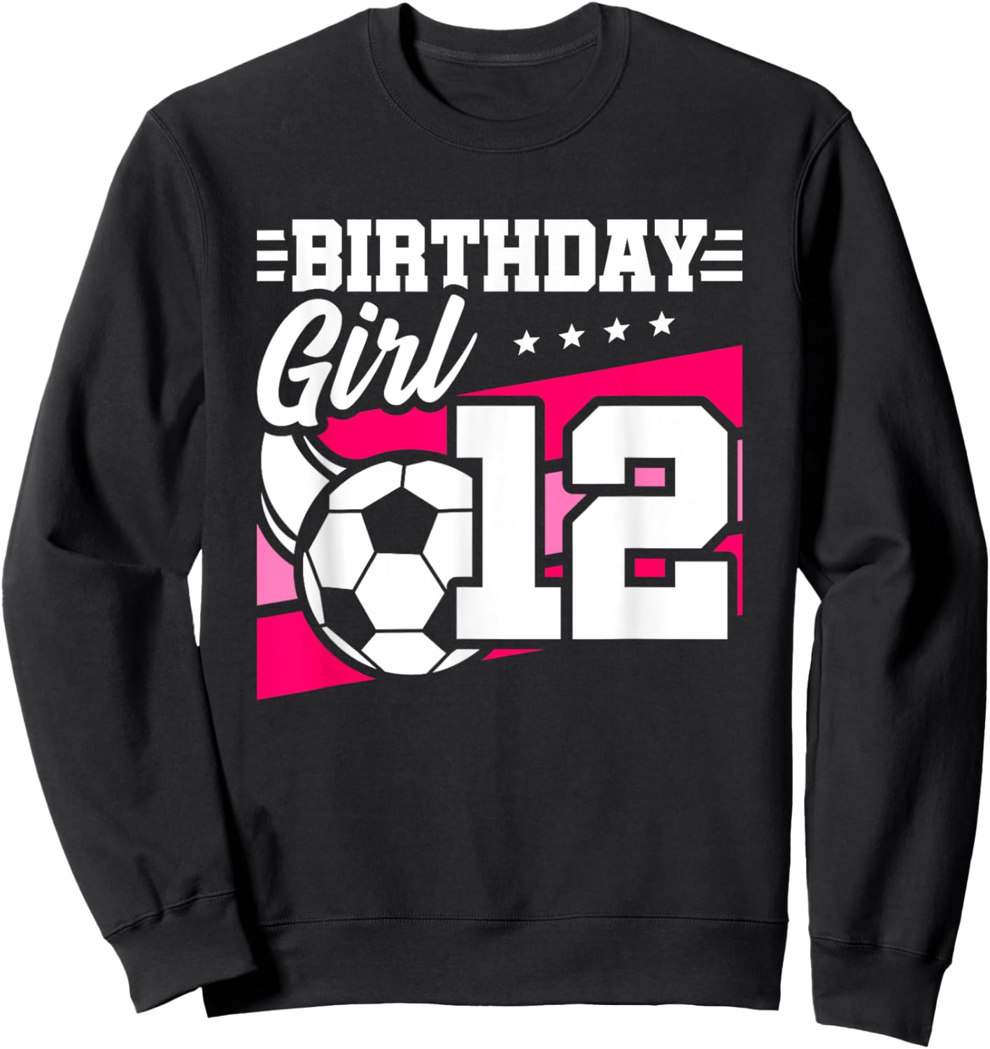 Soccer Birthday Party - 12 Year Old Girl - 12th Birthday Sweatshirt - Sweatshirt | Black