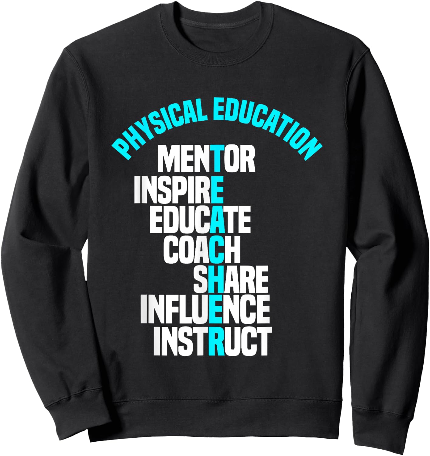 PE Teacher Mentor Coach Physical Education Instructor Sport Sweatshirt - Sweatshirt | Black