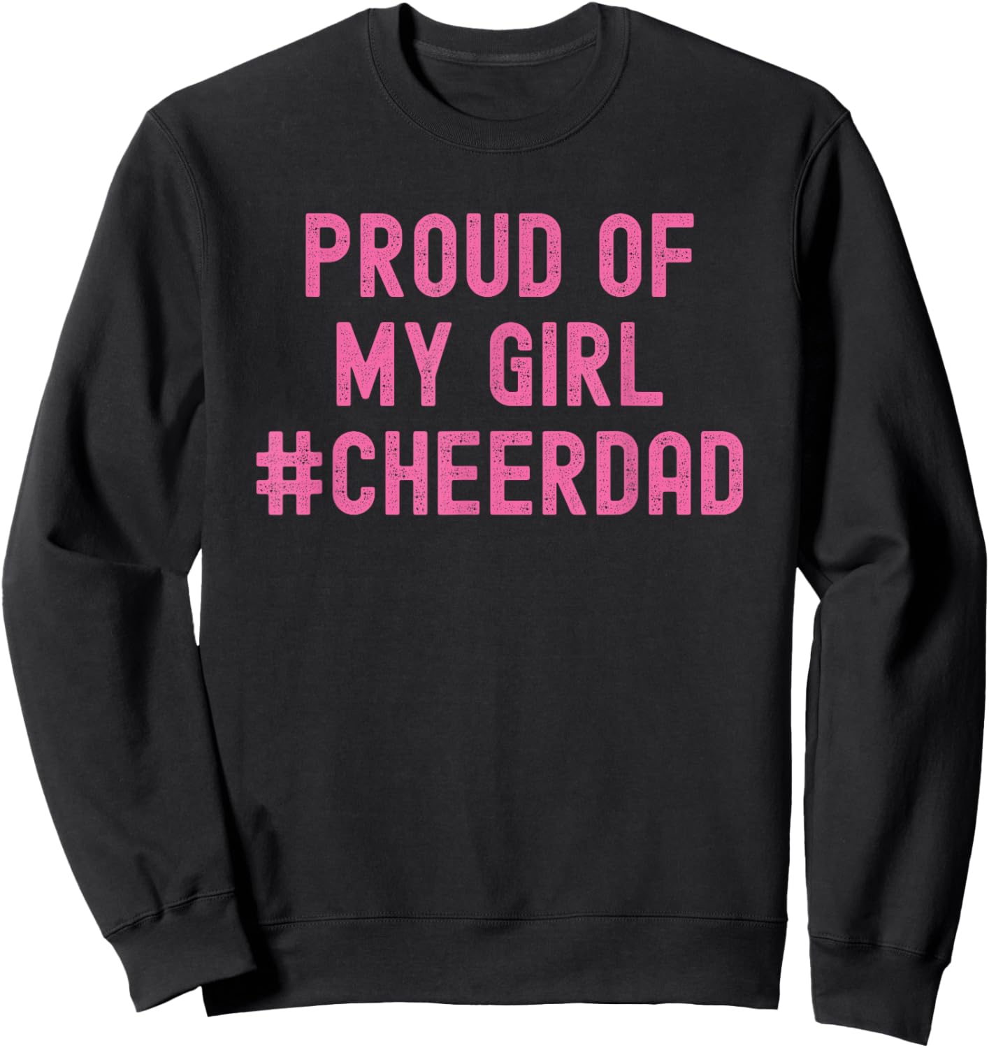 Cheer Dad Pink Cheerleading Sweatshirt - Sweatshirt | Black