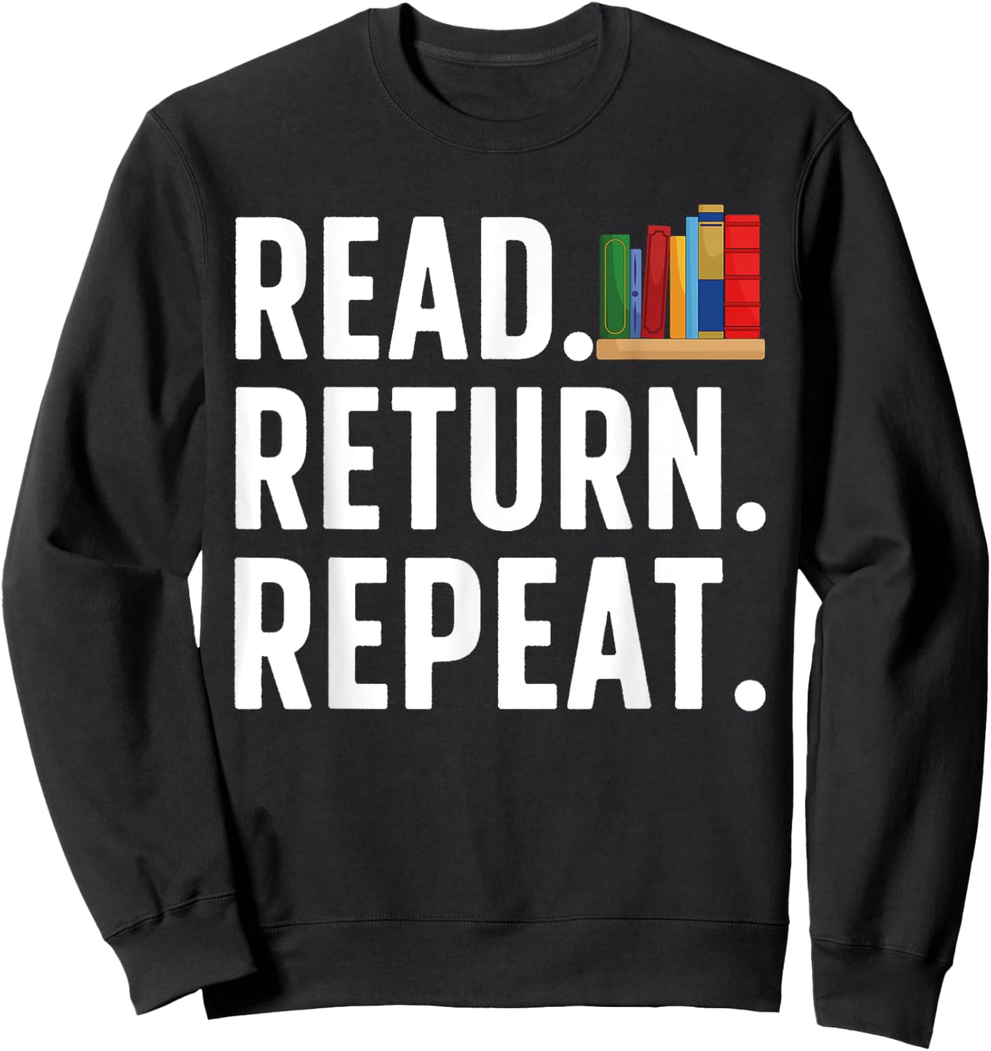 Cool Librarian Art Women Bookaholic School Library Sweatshirt - Sweatshirt | Black