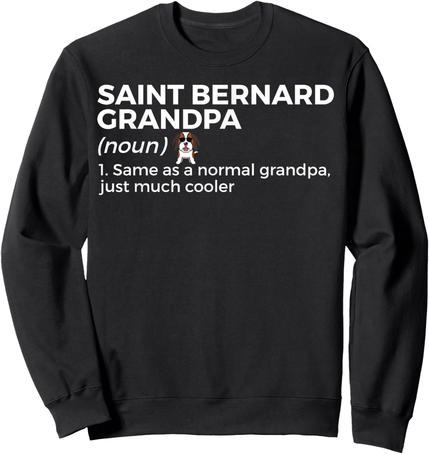 Saint Bernard Grandpa Definition Funny Saint Bernard Owner Sweatshirt - Sweatshirt | Black