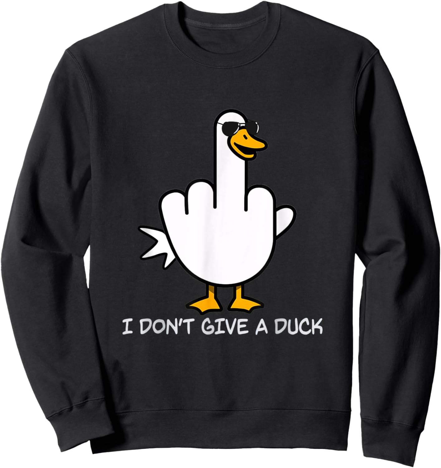 Duck You! Funny Duck With Middle Finger Saying Sweatshirt - Sweatshirt | Black