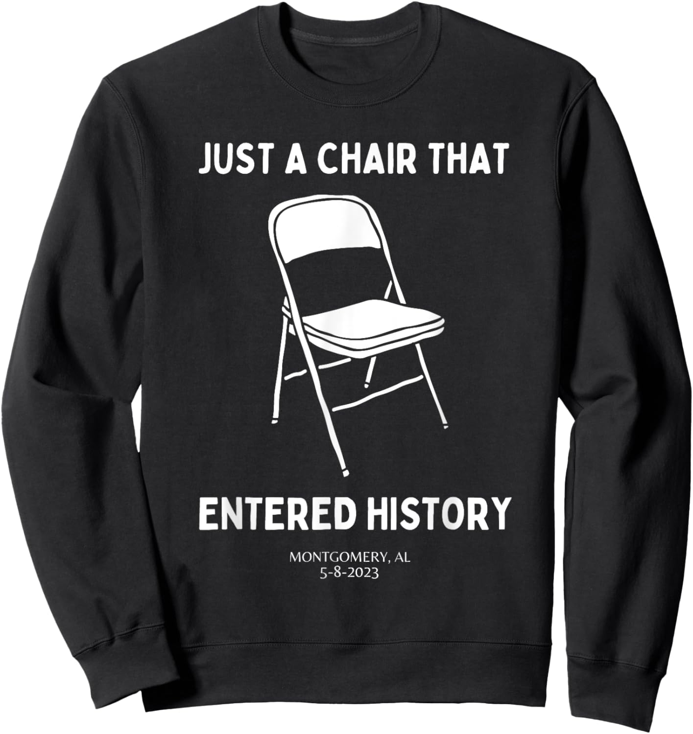 Just A Chair That Entered History Folding Alabama River Sweatshirt - Sweatshirt | Black