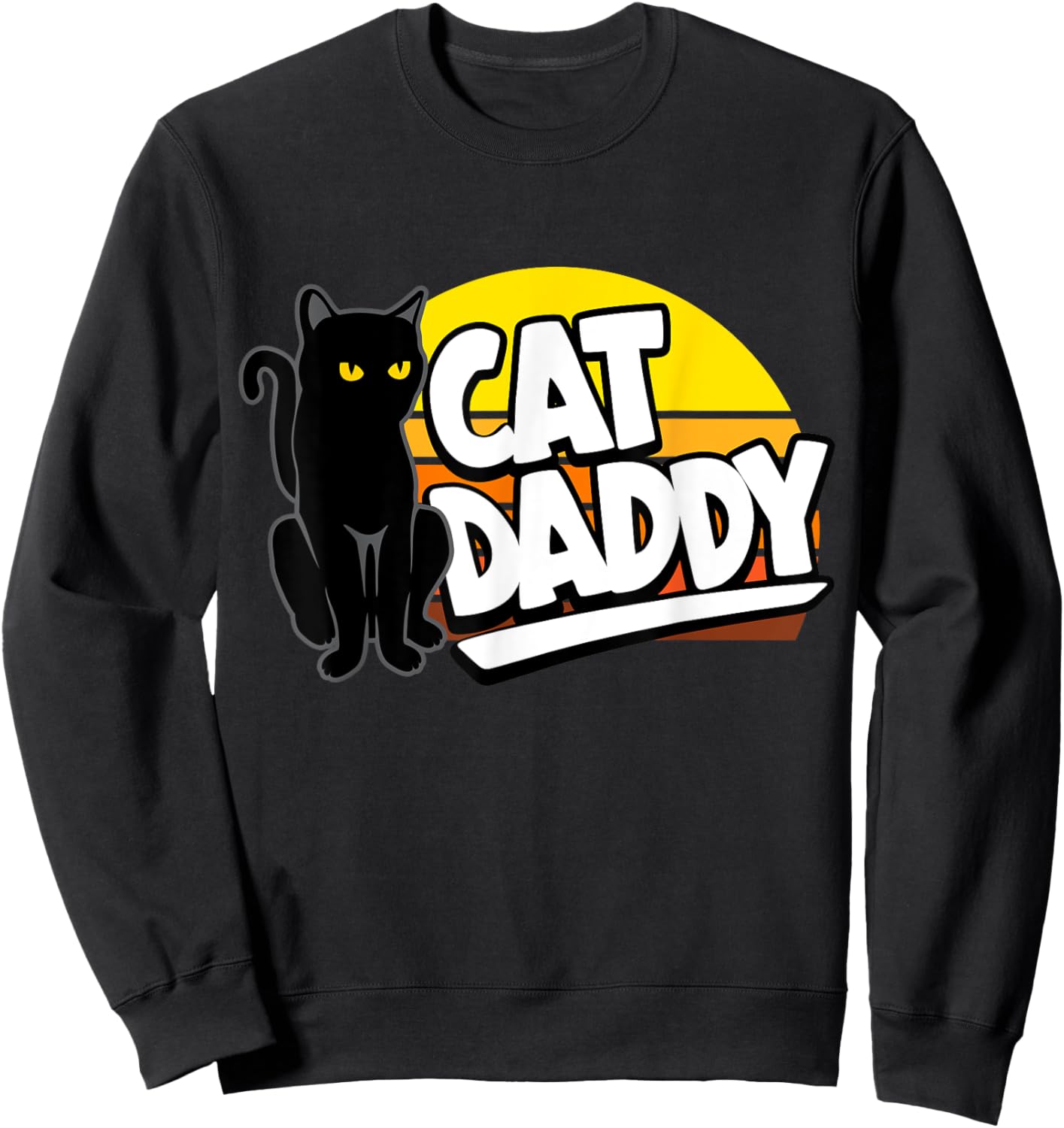 Cat Daddy Retro Sunset Cat Dad Black Cat Yellow Eyes Sweatshirt - Sweatshirt | Black