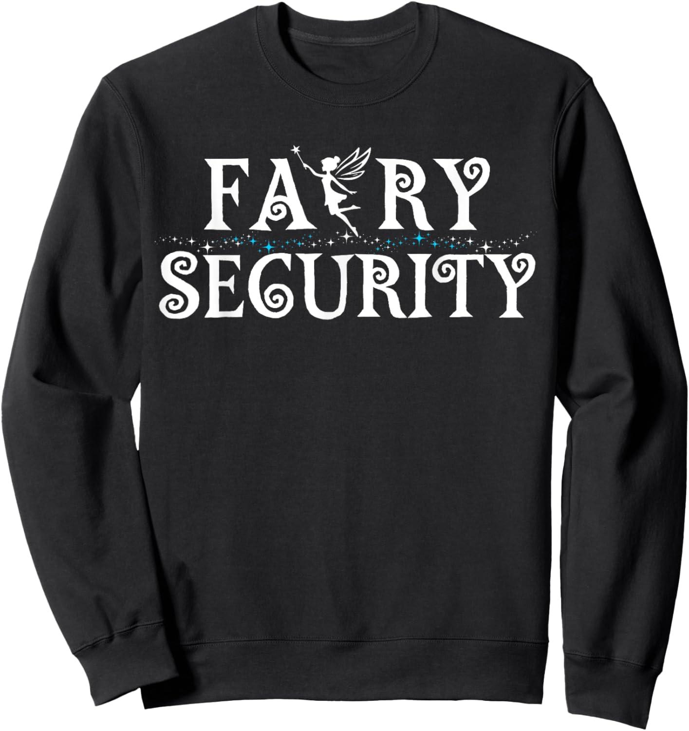 Halloween Son Daughter Dad Mom Adult Design Fairy Security Sweatshirt - Sweatshirt | Black