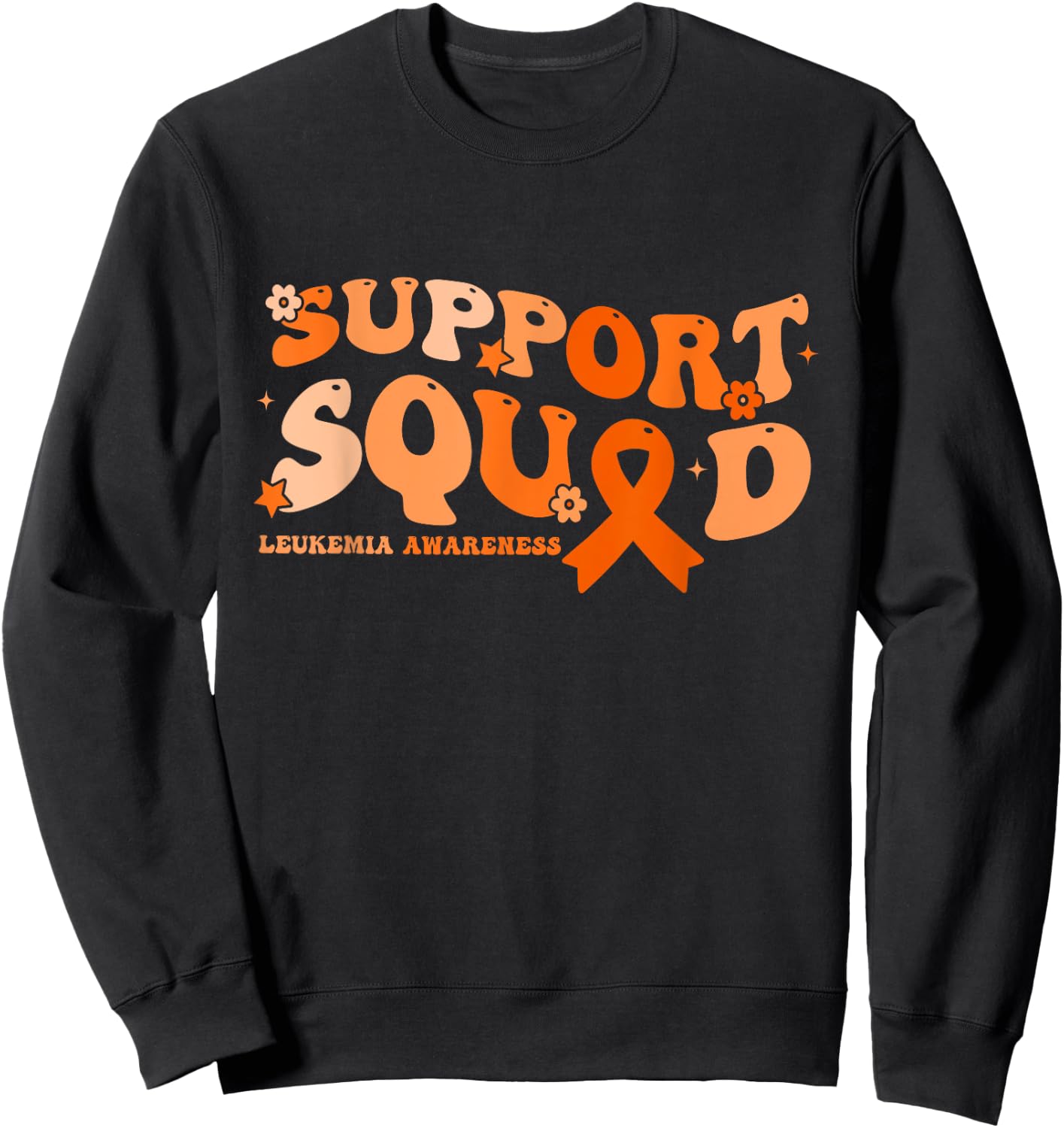 Support Squad Orange Ribbon Leukemia Blood Cancer Awareness Sweatshirt - Sweatshirt | Black