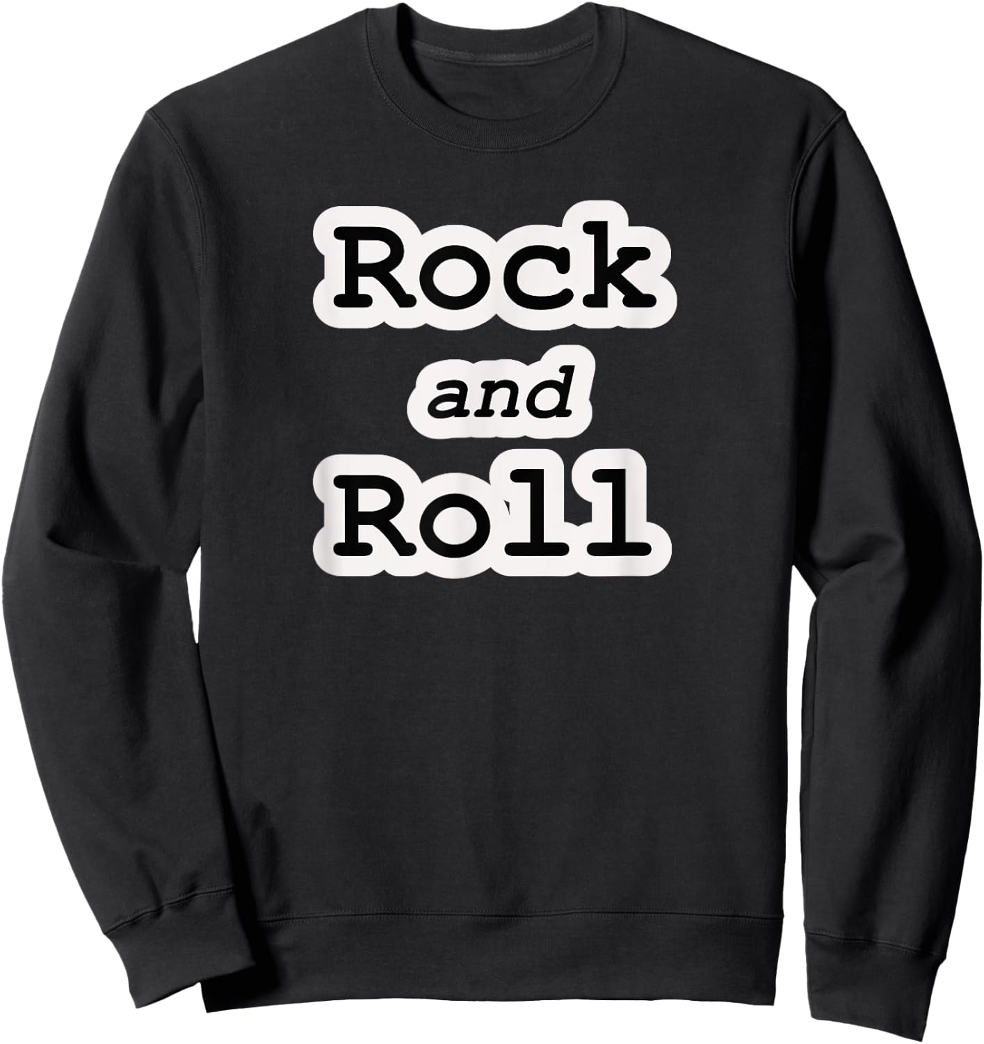Rock and Roll Music Black and White Design Writing Sweatshirt - Sweatshirt | Black