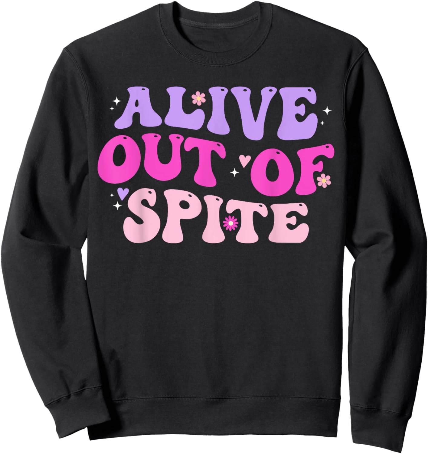 Alive Out Of Spite Sweatshirt - Sweatshirt | Black