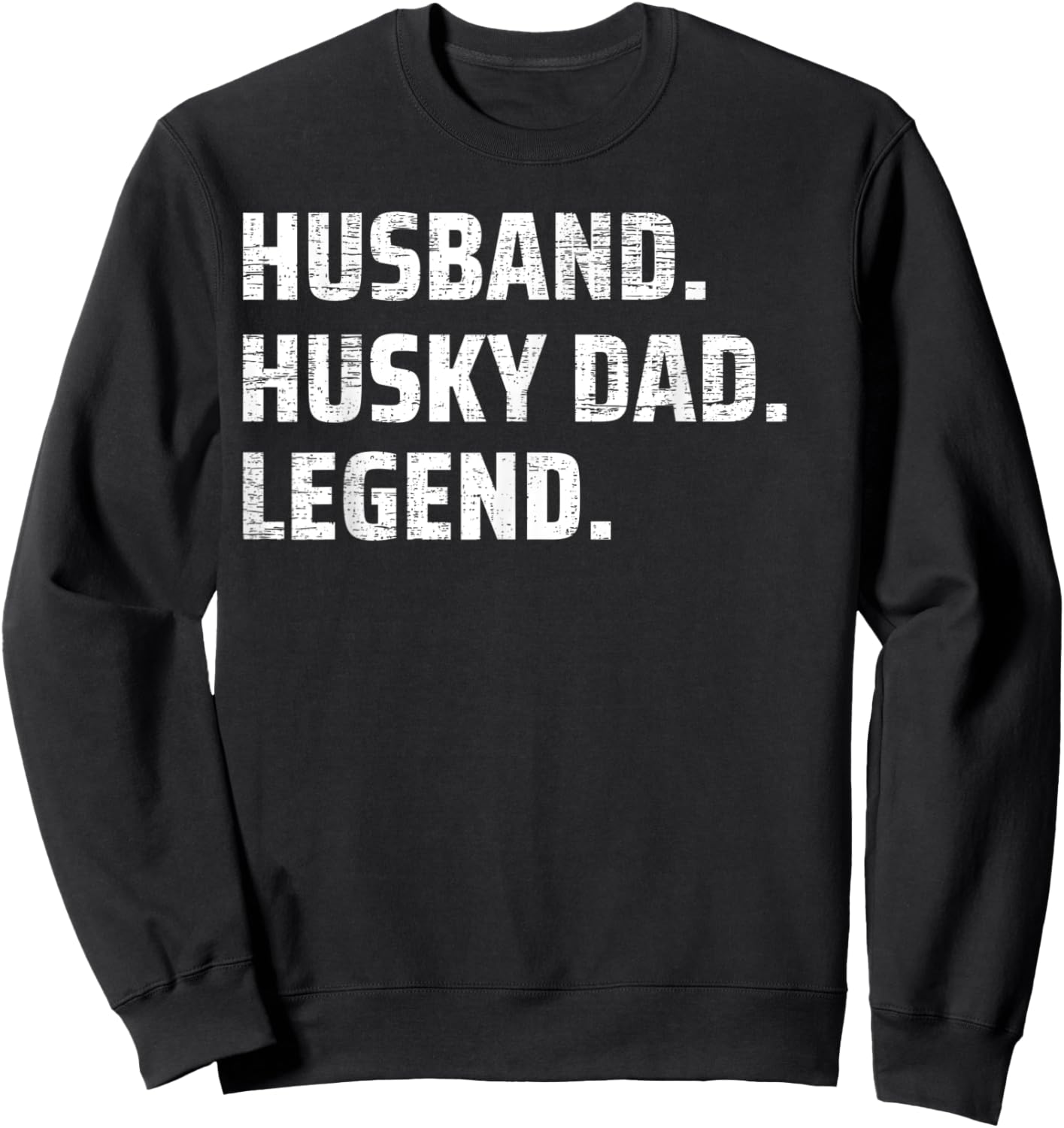 Husband Husky Dad Legend Siberian Huskies Dog Dad Papa Men Sweatshirt - Sweatshirt | Black