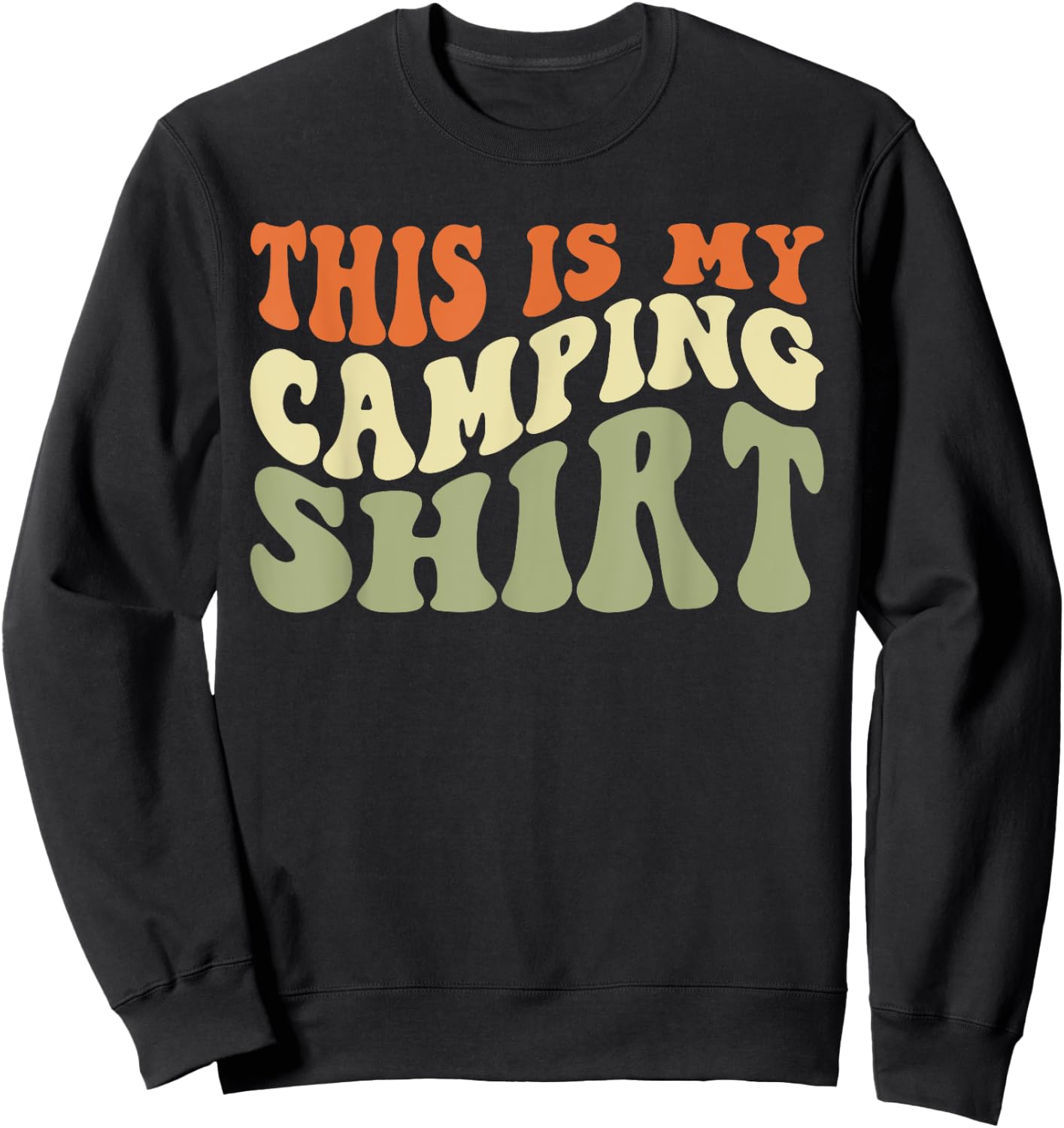 This Is My Camping Shirt, Retro Novelty Camper Sweatshirt - Sweatshirt | Black