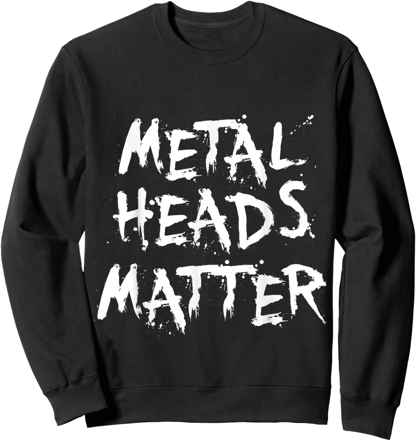 heavy metal band music funny Gift men women kids Sweatshirt - Sweatshirt | Black