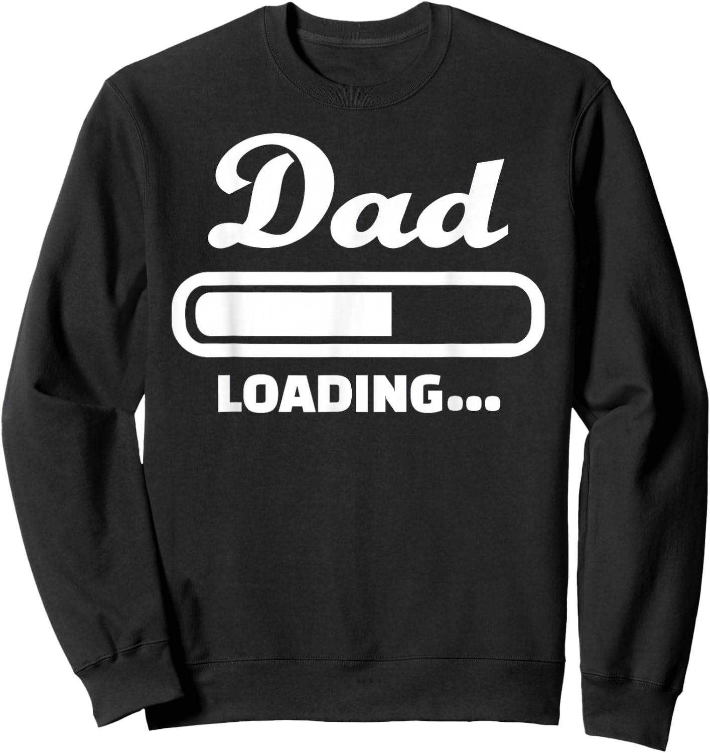 Dad Loading bar Sweatshirt - Sweatshirt | Black