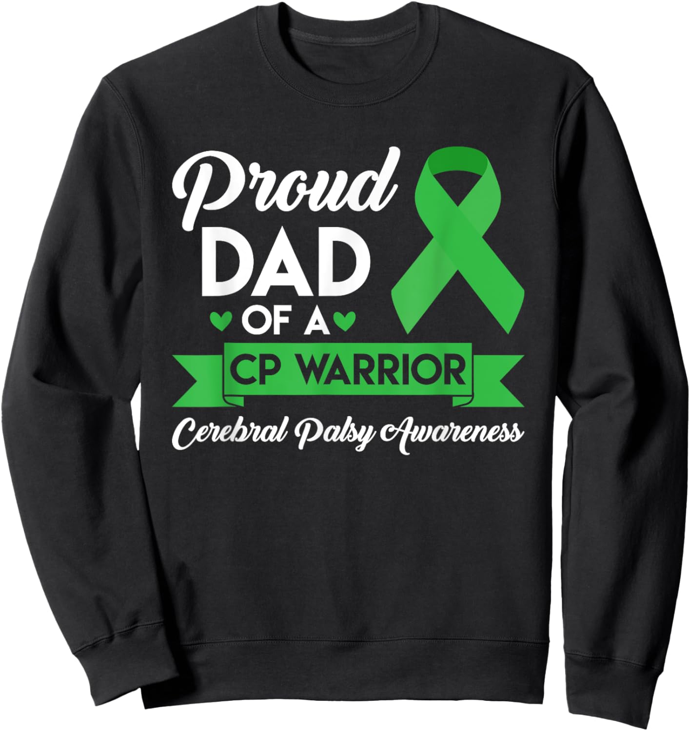 Proud Dad Of A Cerebral Palsy Warrior CP Awareness Sweatshirt - Sweatshirt | Black