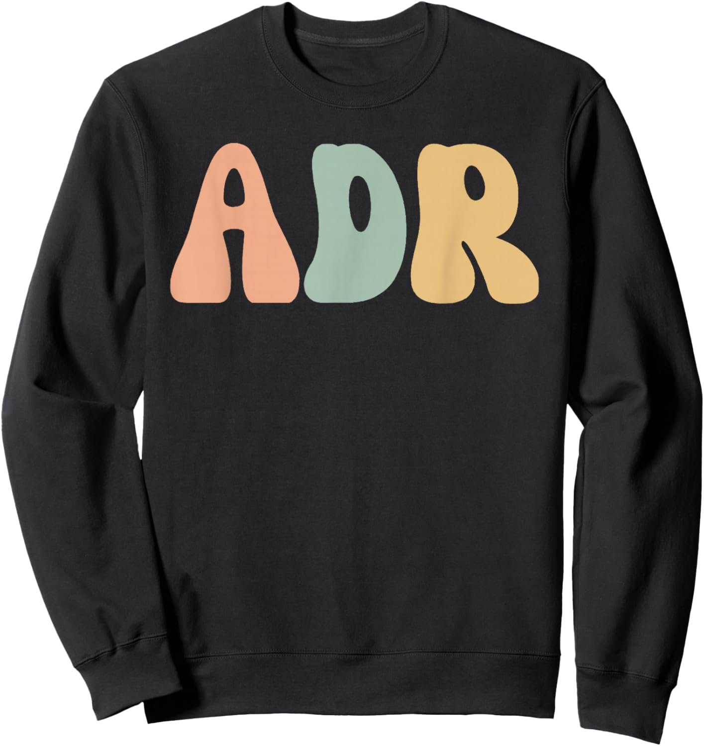 ADR Aint Doin Right Doctor of Veterinary Medicine Vet Tech V Sweatshirt - Sweatshirt | Black