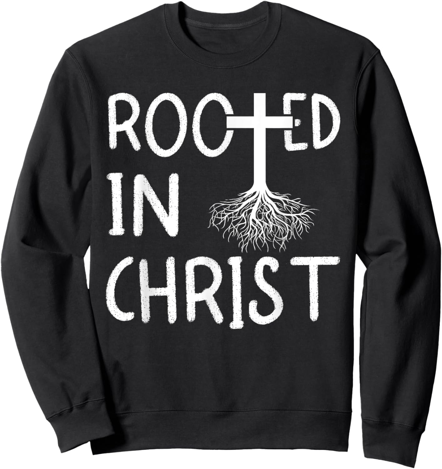 Rooted In Christ I Christianity Sweatshirt - Sweatshirt | Black