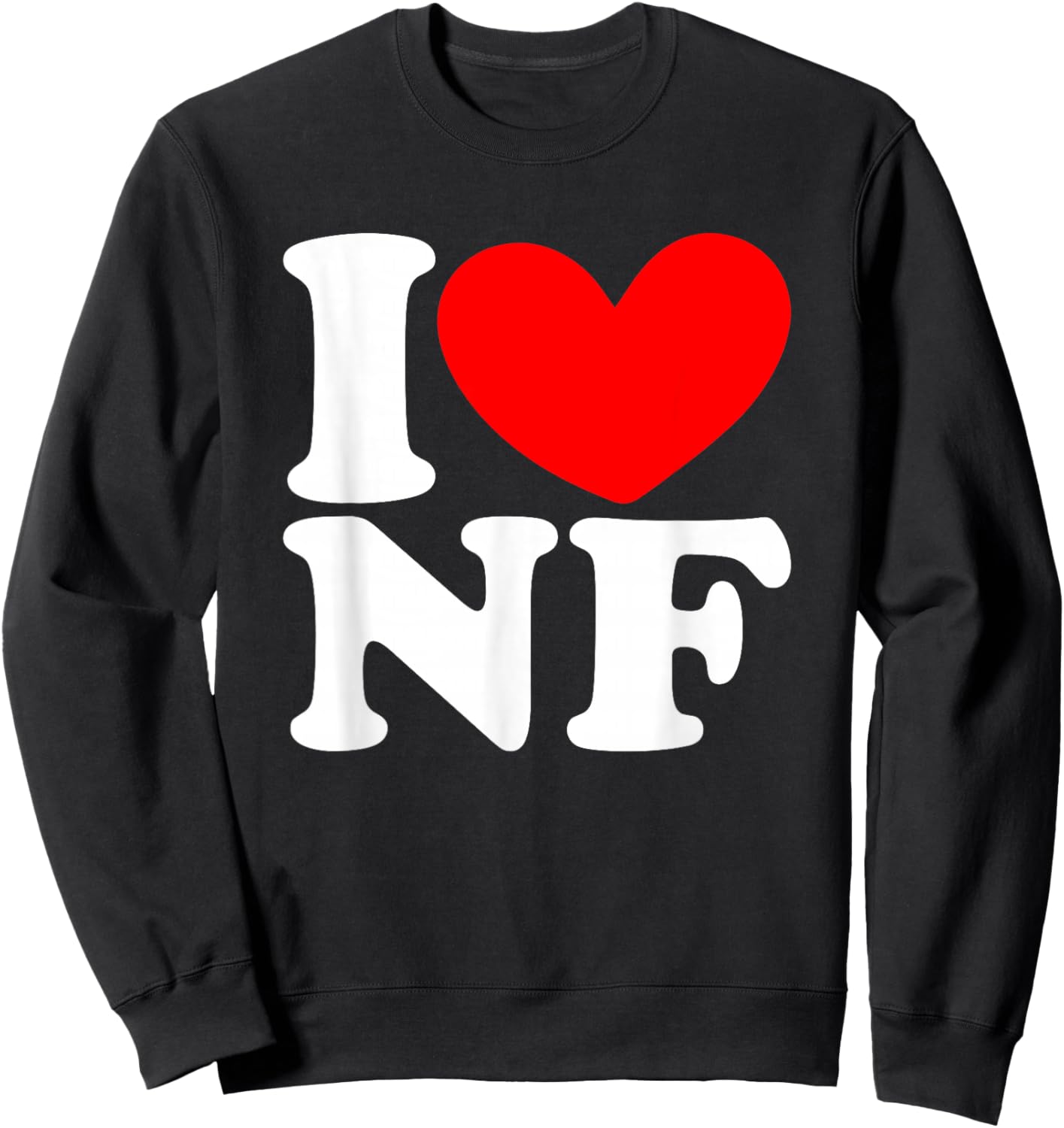 I Love (Heart) NF I Love NF I Heart NF Niagara Falls Lovers Sweatshirt - Sweatshirt | Black