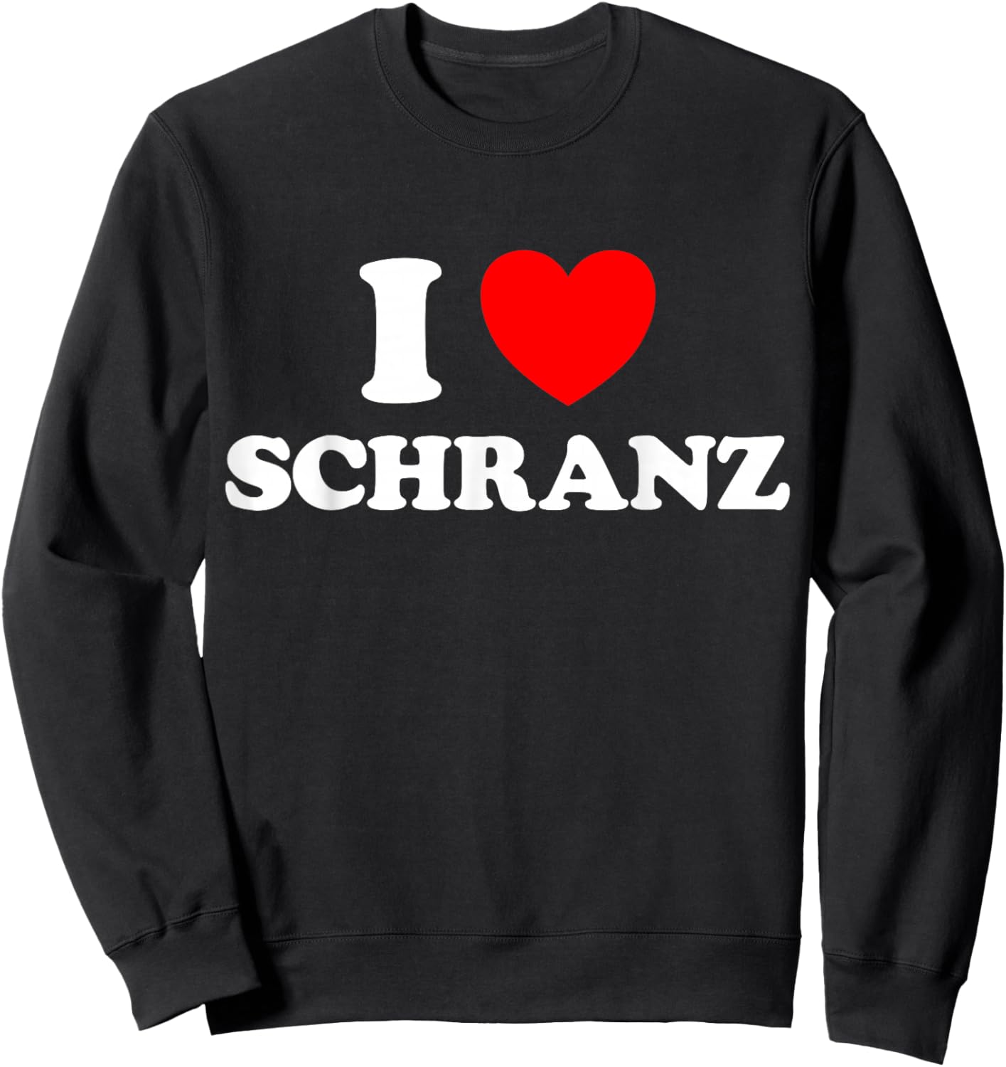 I Love Schranz Funny Hard Tekno Techno German Fast Music Fan Sweatshirt - Sweatshirt | Black