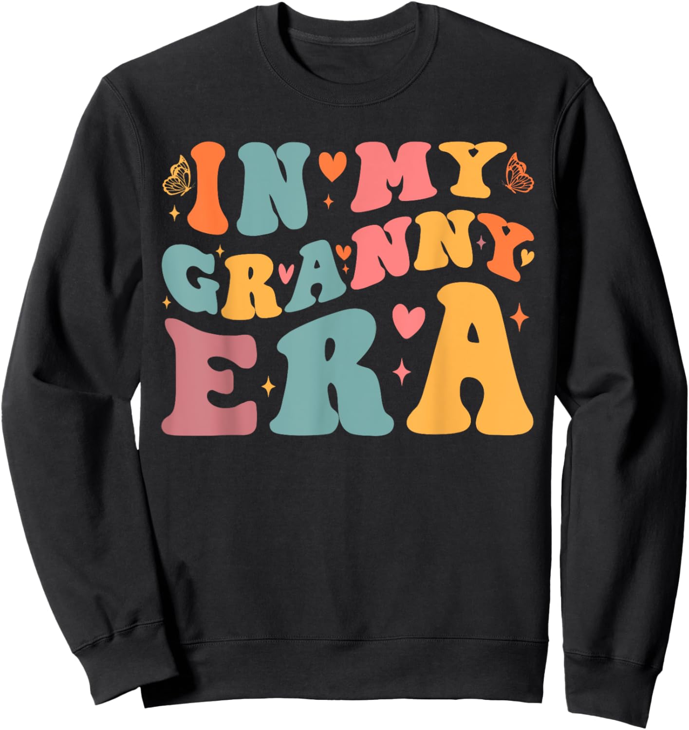 In My Granny Era Pregnancy Announcement Grandma Mother's Day , Small, Black Sweatshirt - Sweatshirt | Black