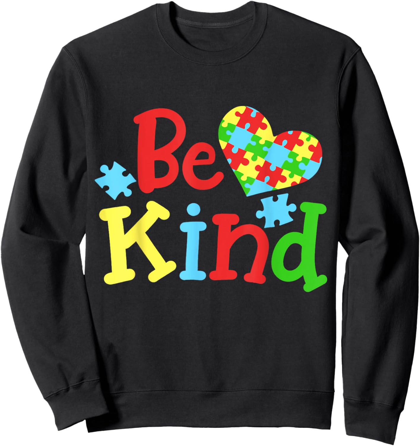 Autism Awareness Be Kind Sweatshirt - Sweatshirt | Black