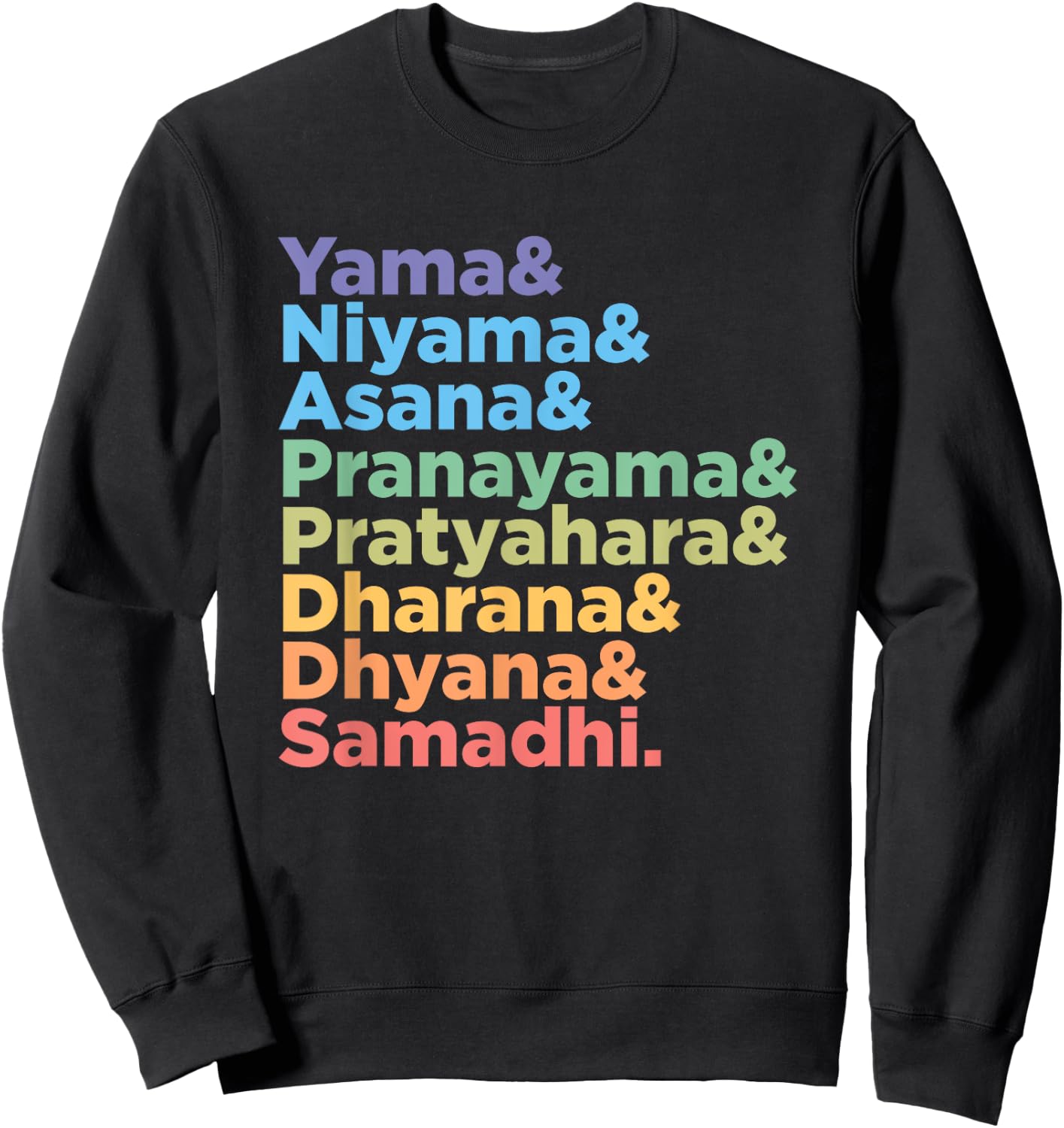 Raja Yoga Practice 8 Words for Yoga Teacher and Meditation Sweatshirt - Sweatshirt | Black