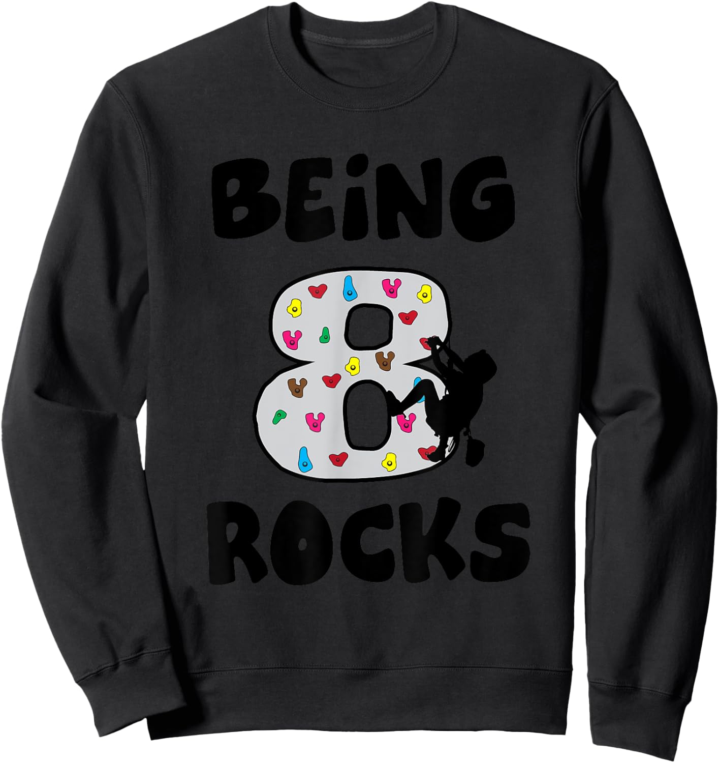 Rock Climbing Funny 8 Years Old 8th Birthday Gift Kids Sweatshirt - Sweatshirt | Black