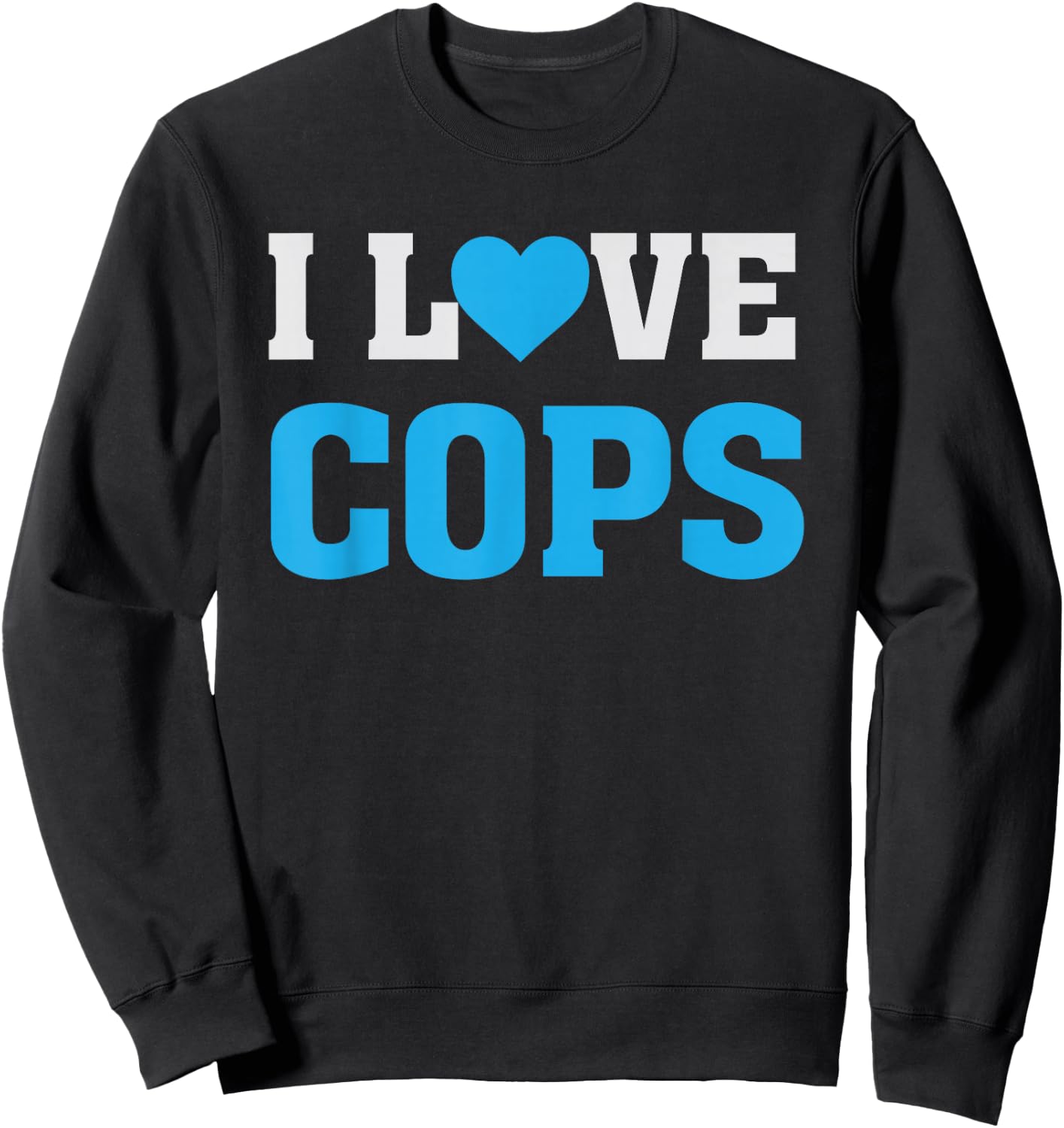 I Heart Love Cops - Leo's Police Officers - Support Law Sweatshirt - Sweatshirt | Black