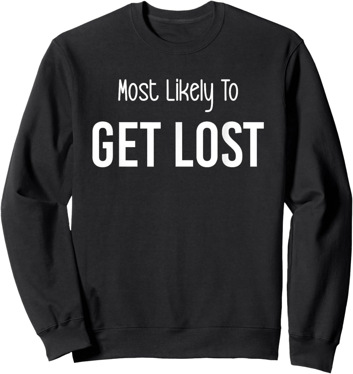 Most Likely To Get Lost Matching Vacation Trip Sweatshirt - Sweatshirt | Black