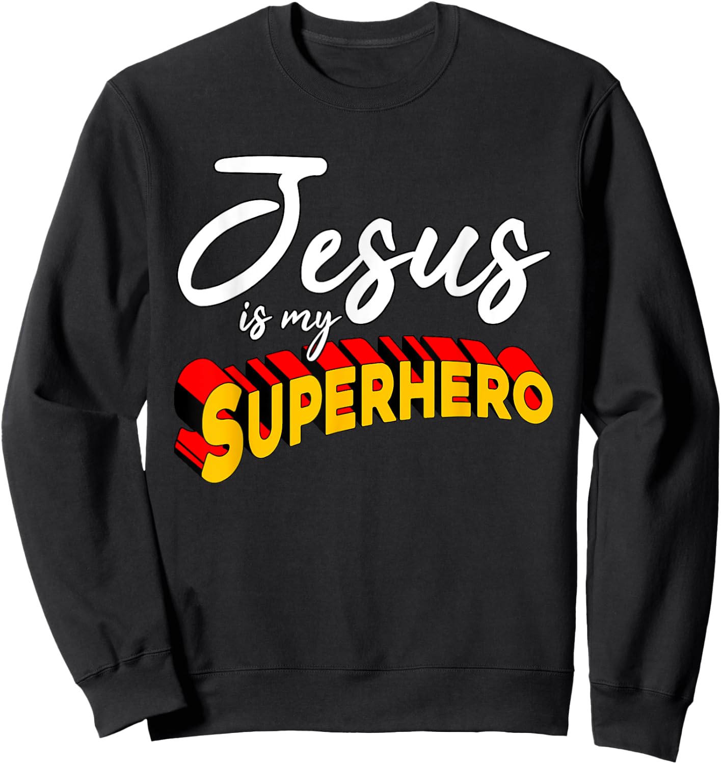 Funny Christian Quote Jesus is Mine Sweatshirt - Sweatshirt | Black