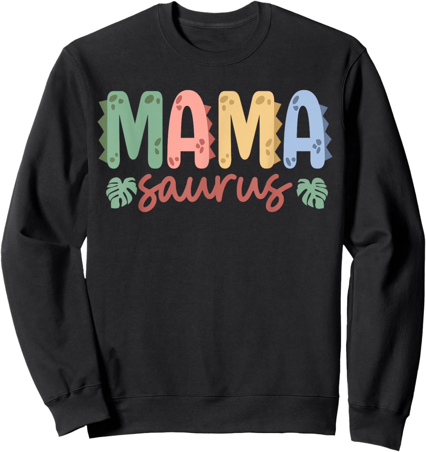Mama Saurus Dad Dinosaur Birthday Family Matching Sweatshirt - Sweatshirt | Black