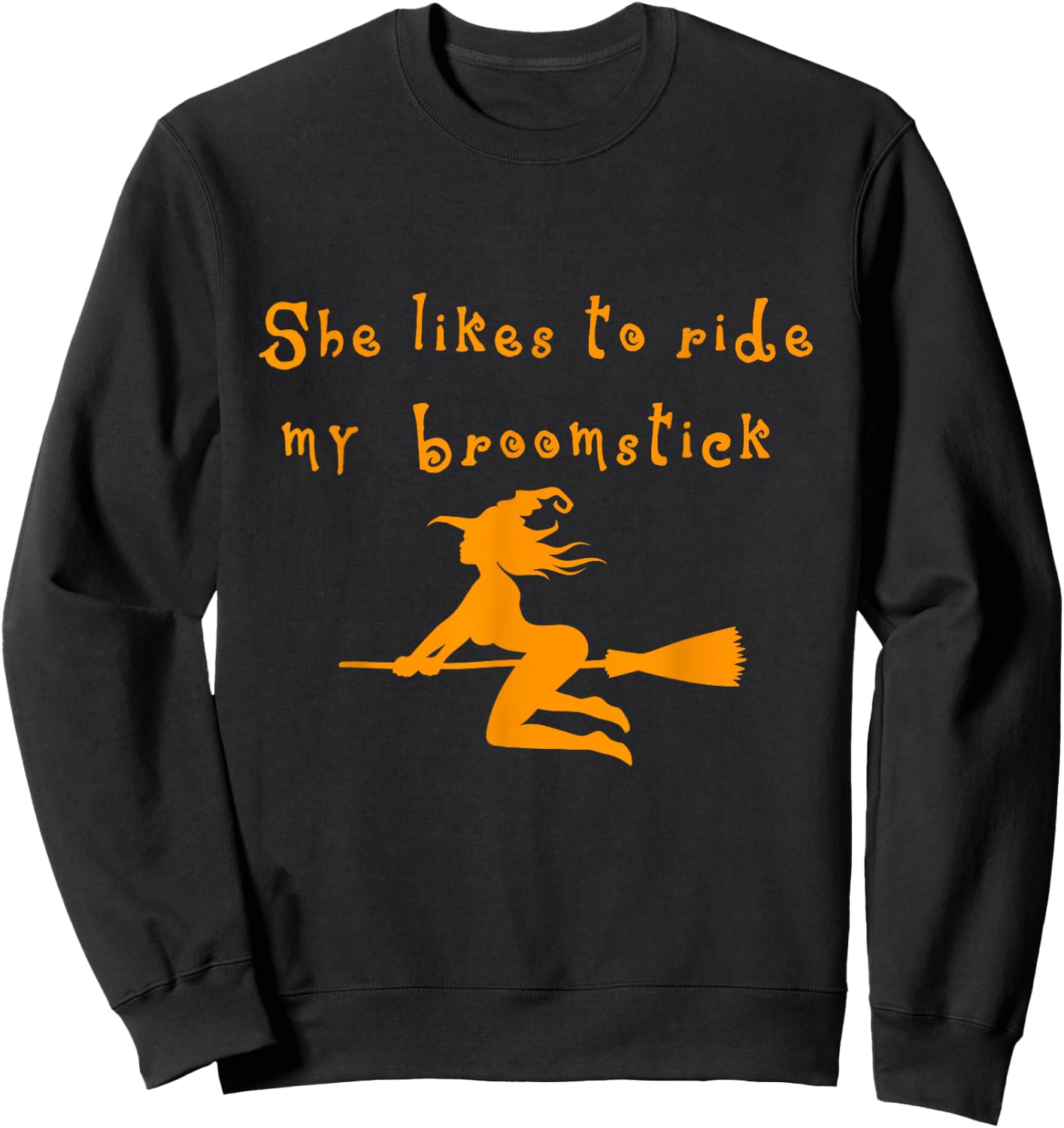 halloween couples She Likes My Broomstick Sweatshirt - Sweatshirt | Black